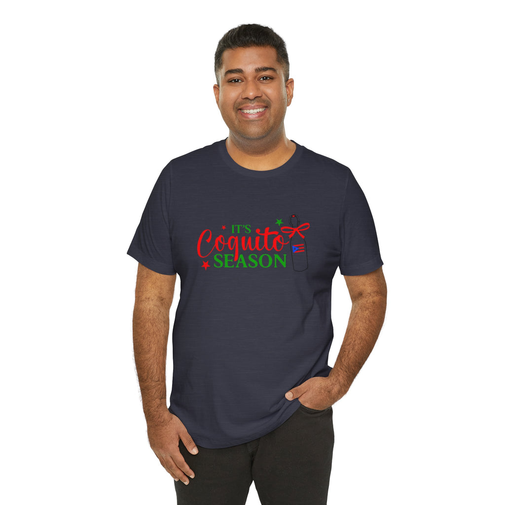 It's Coquito Season T-Shirt - Christmas Puerto Rican Holiday Cocktail Tee