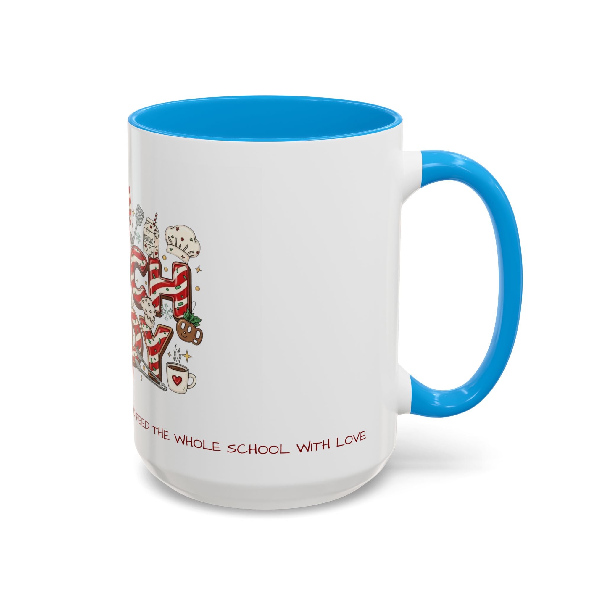 Lunch Lady Mug "Cafeteria Hero Who Feeds the Whole School With Love" | 11oz/15oz Gift  School Staff Christmas Mug Collection