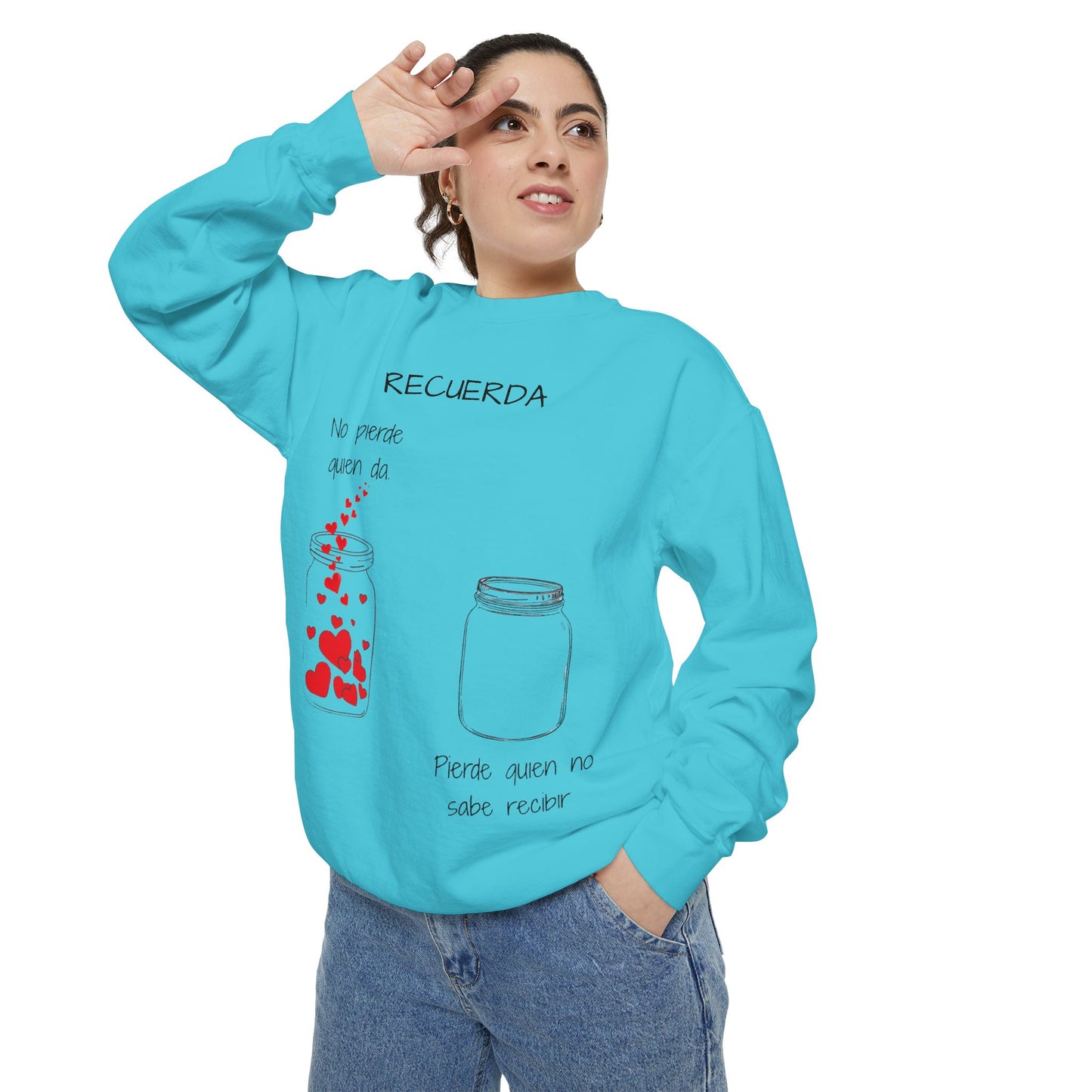 Recuerda: No Pierdas La Esperanza Jar of Hearts Sweatshirt