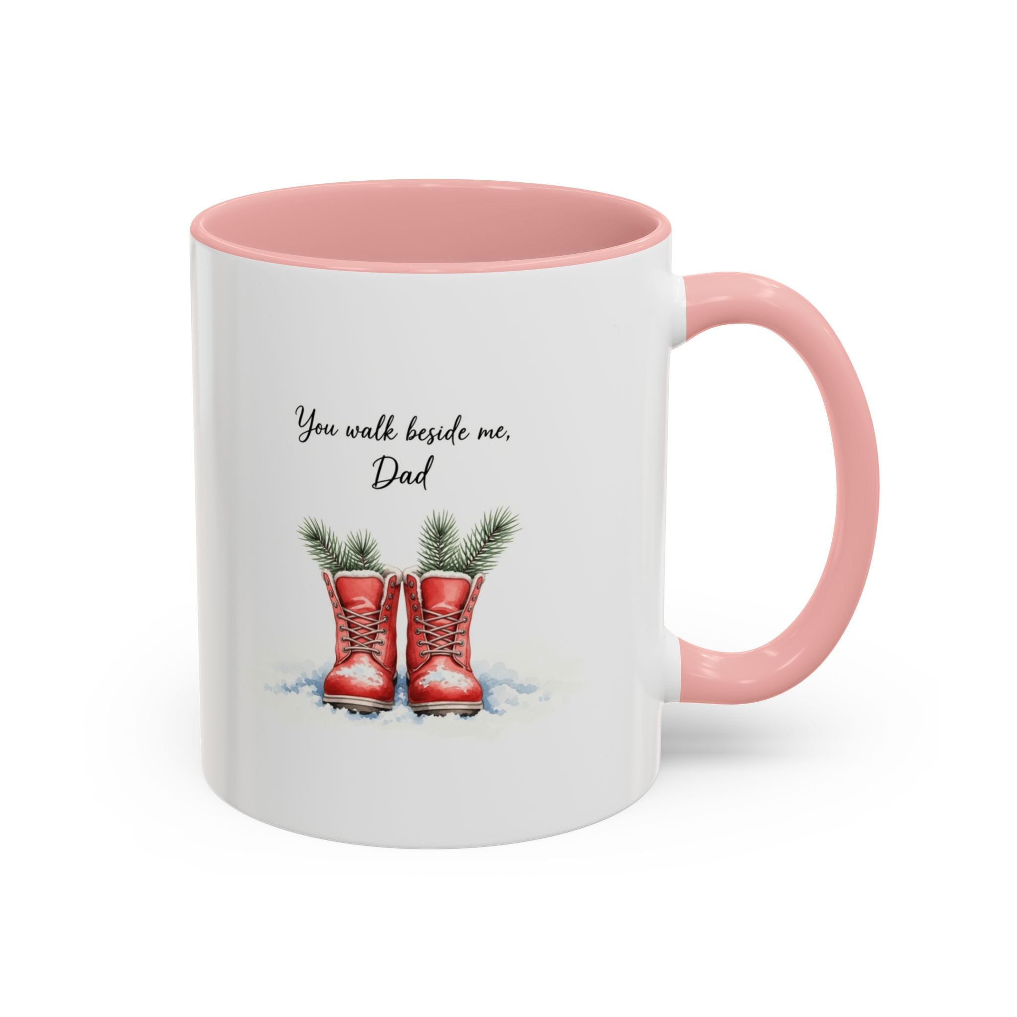 You Will Be Beside Me, Dad Coffee Mug - Festive Accent for Father's Day & Christmas Holiday Coffee Cups with Festive Quotes & Designs