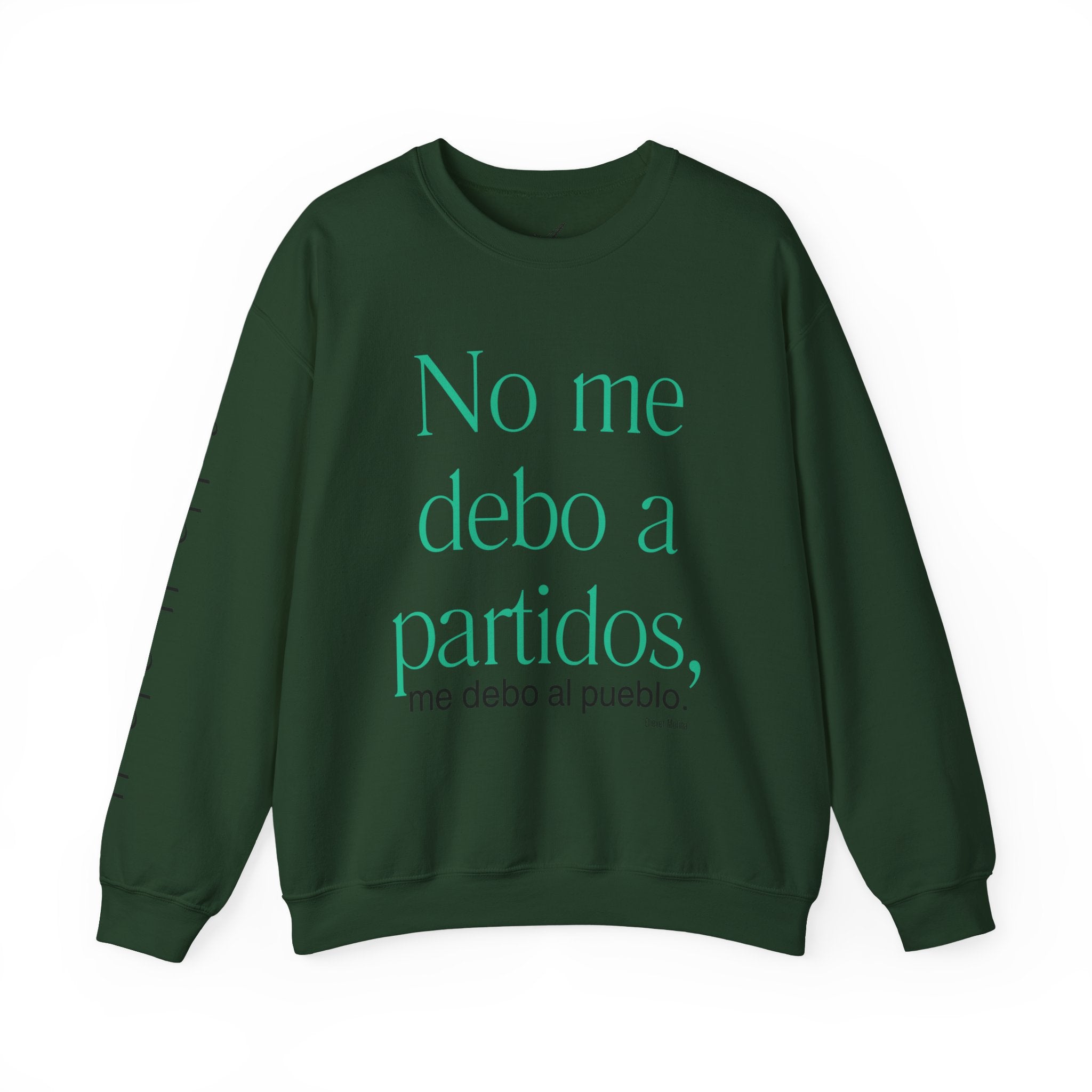 Crewneck Sweatshirt  “No me debo a partidos, me debo al pueblo” Spanish Political Statement