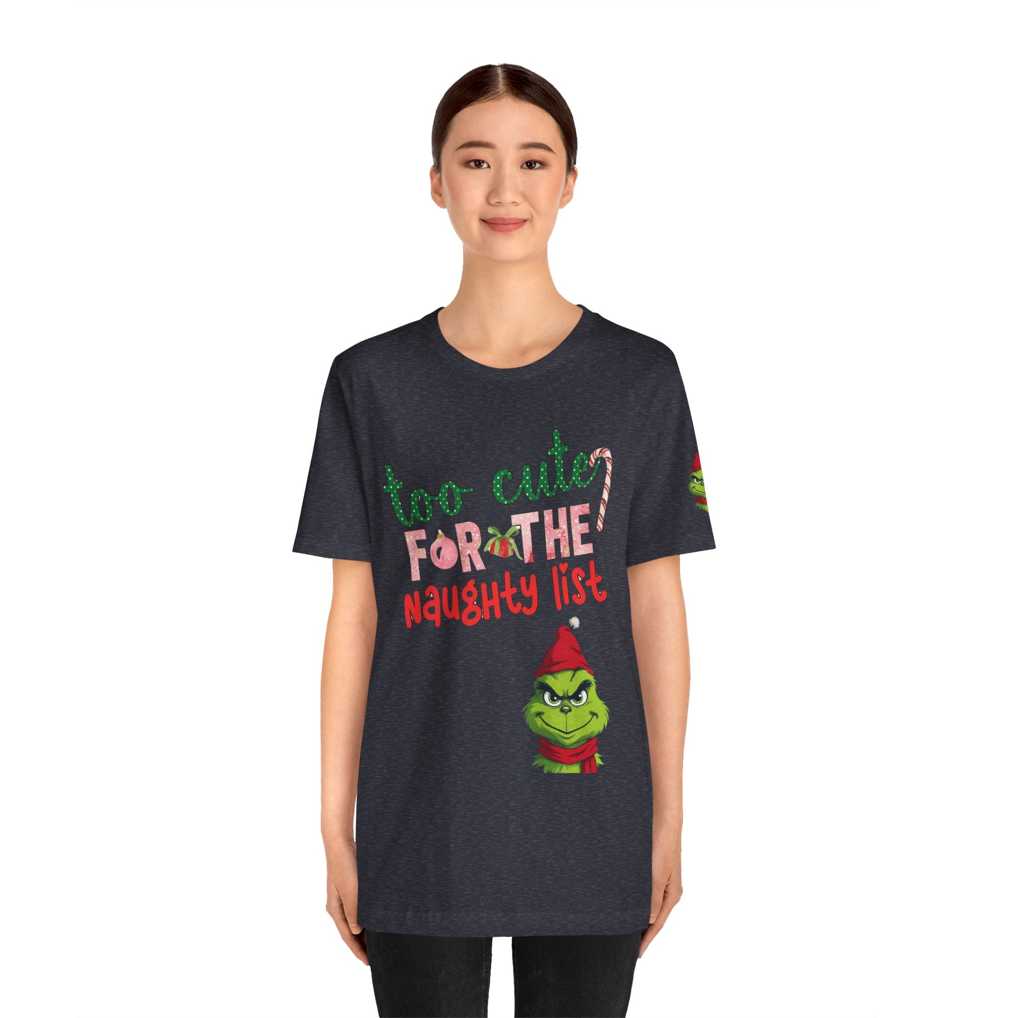 Christmas T-Shirts and Sweatshirts Collection Cute Grinch Holiday Tee 'Too Cute for the Naughty List' Unisex Jersey T-Shirt