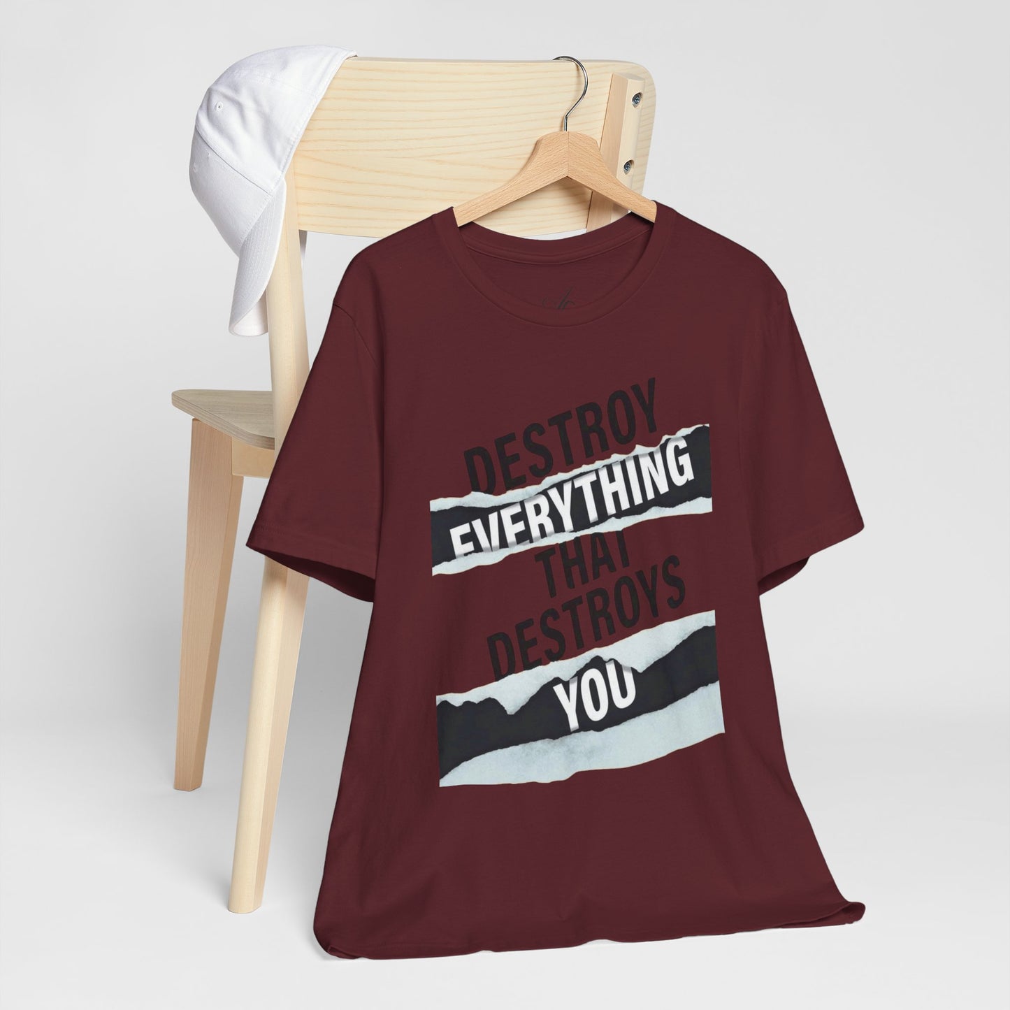 Destroy Everything That Destroys You T-Shirt  Bold Typographic Graphic Tee