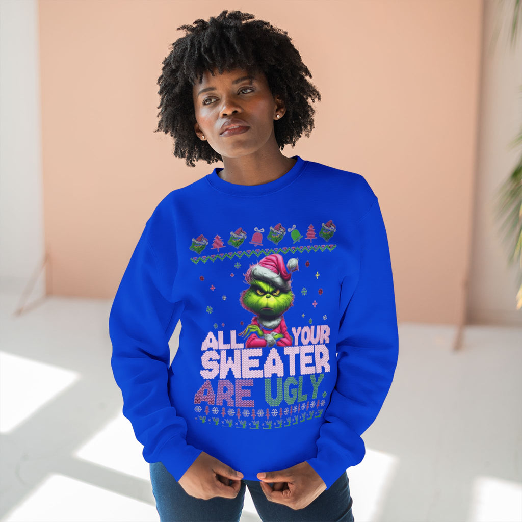 Grinch 'All Your Sweaters Are Ugly' Christmas Sweatshirt Cartoon Christmas T-shirts and Sweaters
