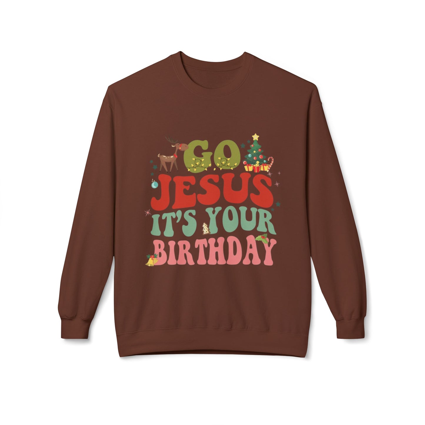 Festive Holiday Designs Go Jesus It’s Your Birthday Christmas Sweatshirt
