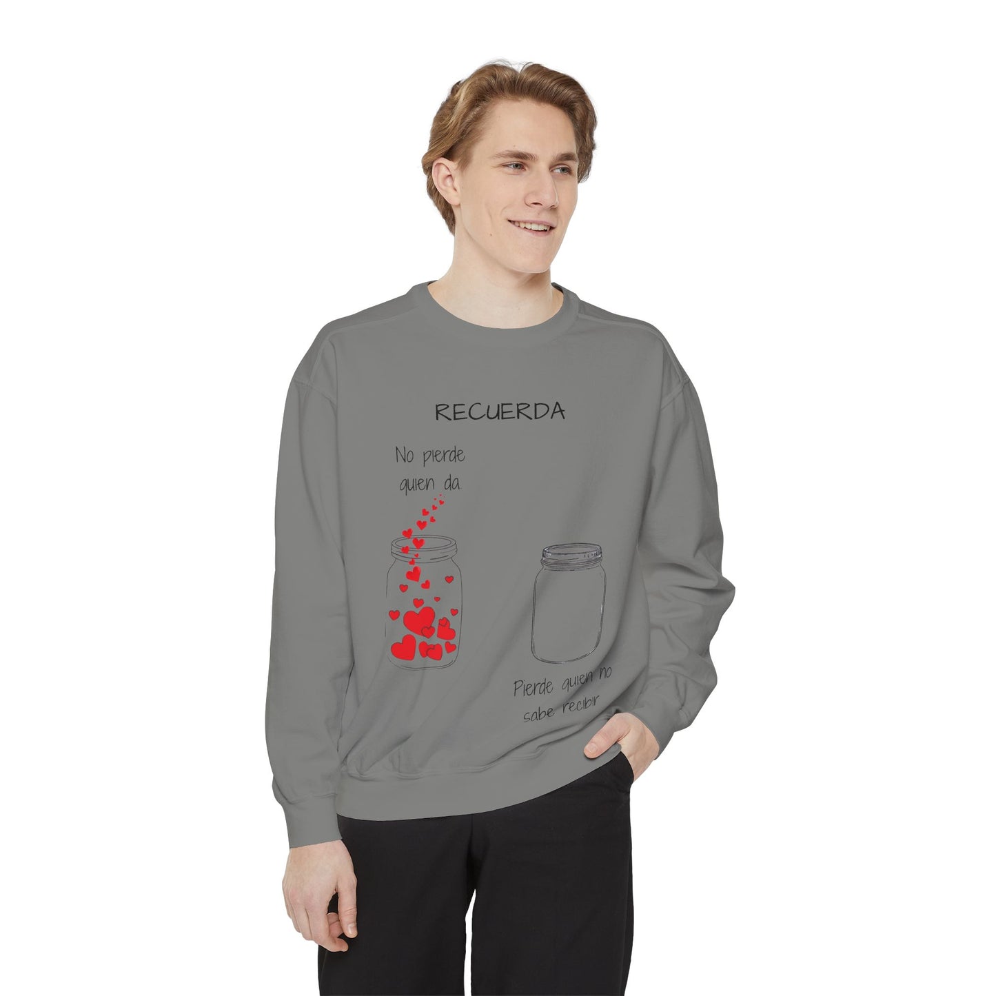 Recuerda: No Pierdas La Esperanza Jar of Hearts Sweatshirt