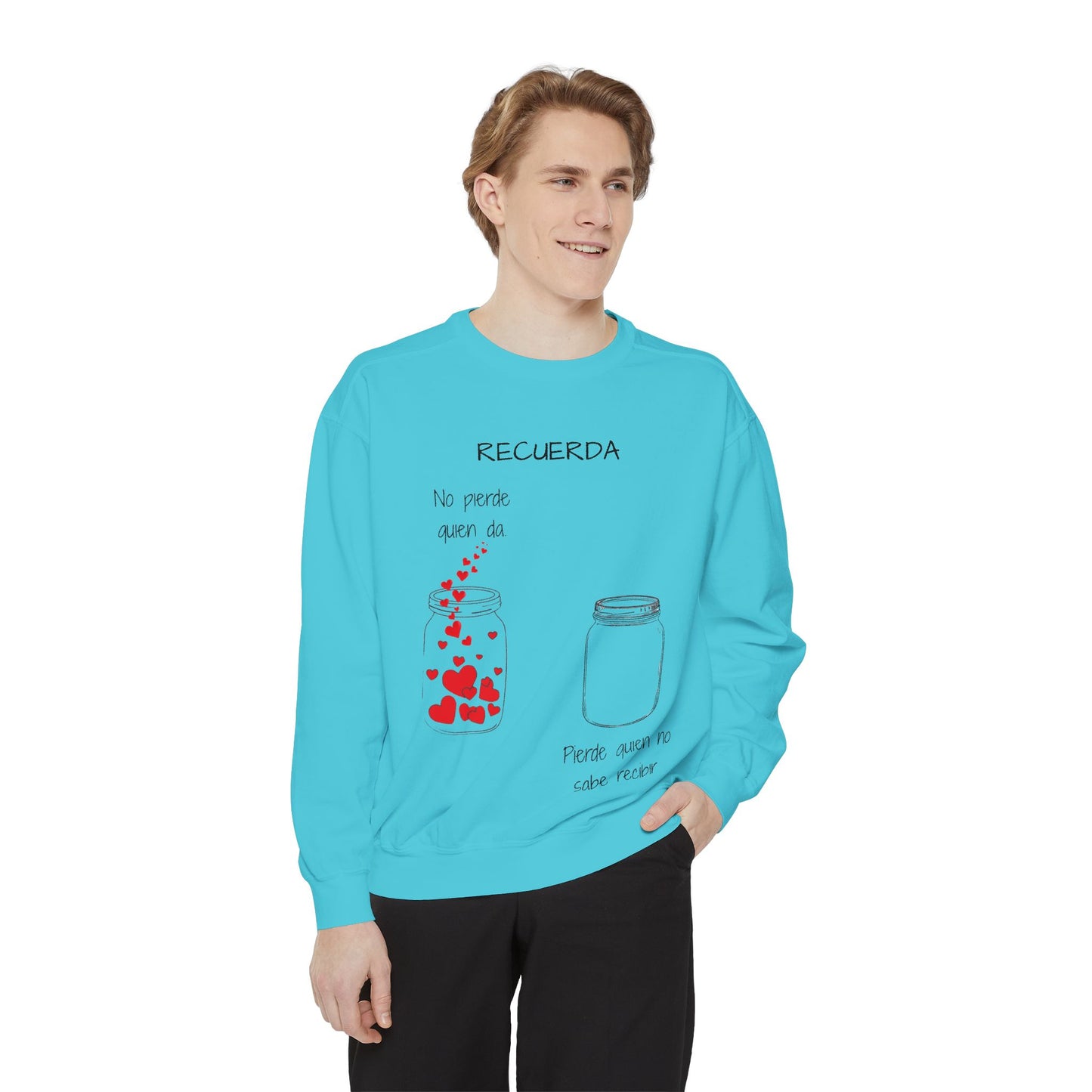 Recuerda: No Pierdas La Esperanza Jar of Hearts Sweatshirt
