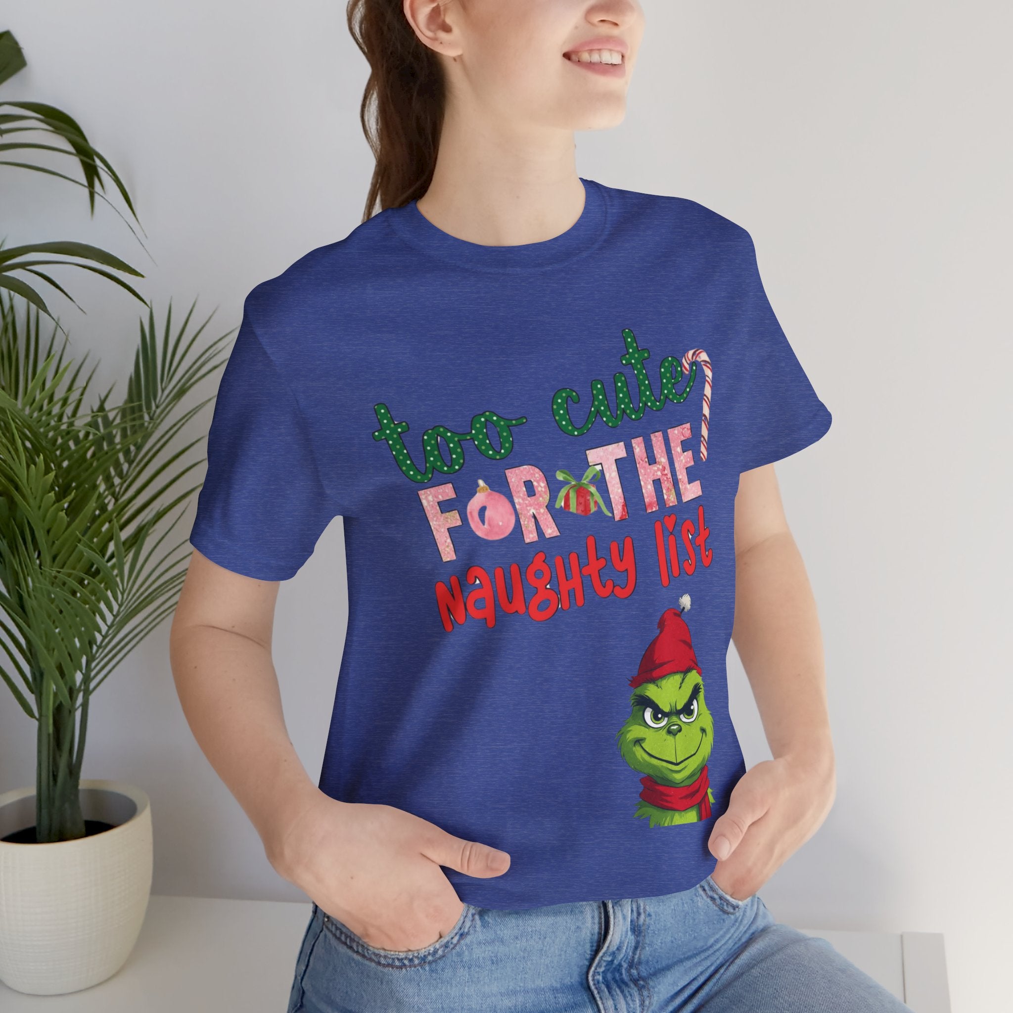 Christmas T-Shirts and Sweatshirts Collection Cute Grinch Holiday Tee 'Too Cute for the Naughty List' Unisex Jersey T-Shirt