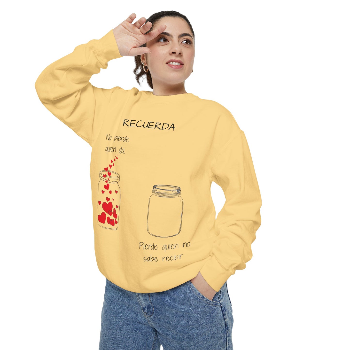 Recuerda: No Pierdas La Esperanza Jar of Hearts Sweatshirt