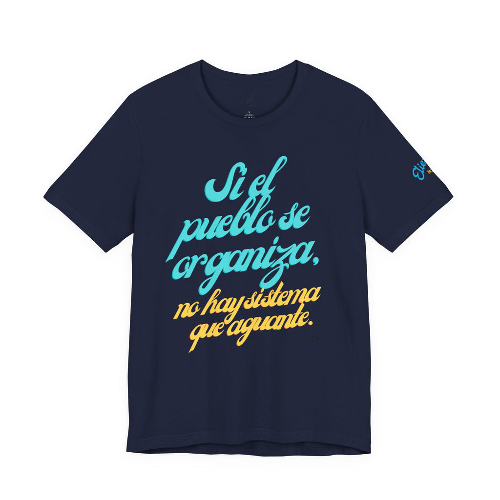 Spanish Script Tee  “Si el pueblo se organiza” Graphic T-Shirt