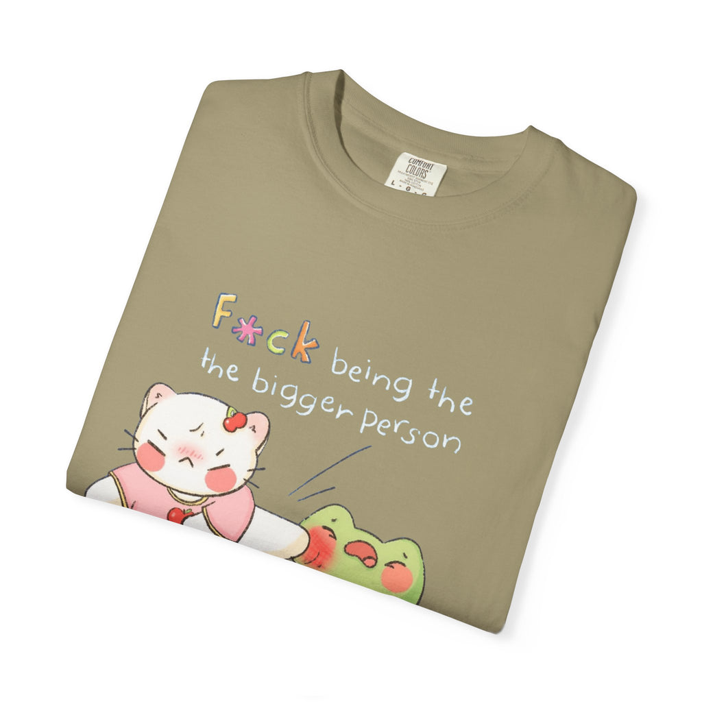 Graphic T-Shirt  Cute Kicking Cat & Frog with 'F*ck Being The Bigger Person' Slogan