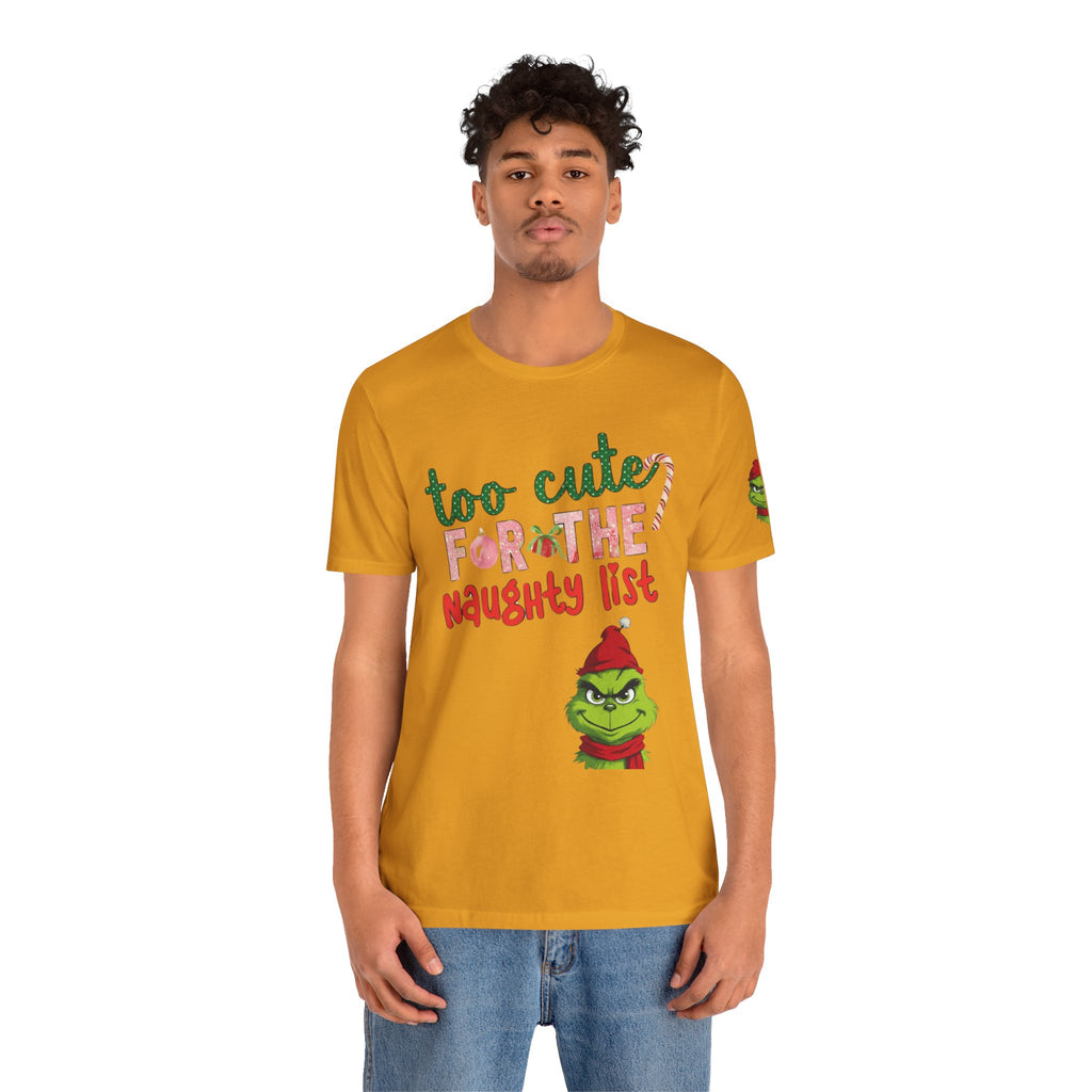 Christmas T-Shirts and Sweatshirts Collection Cute Grinch Holiday Tee 'Too Cute for the Naughty List' Unisex Jersey T-Shirt