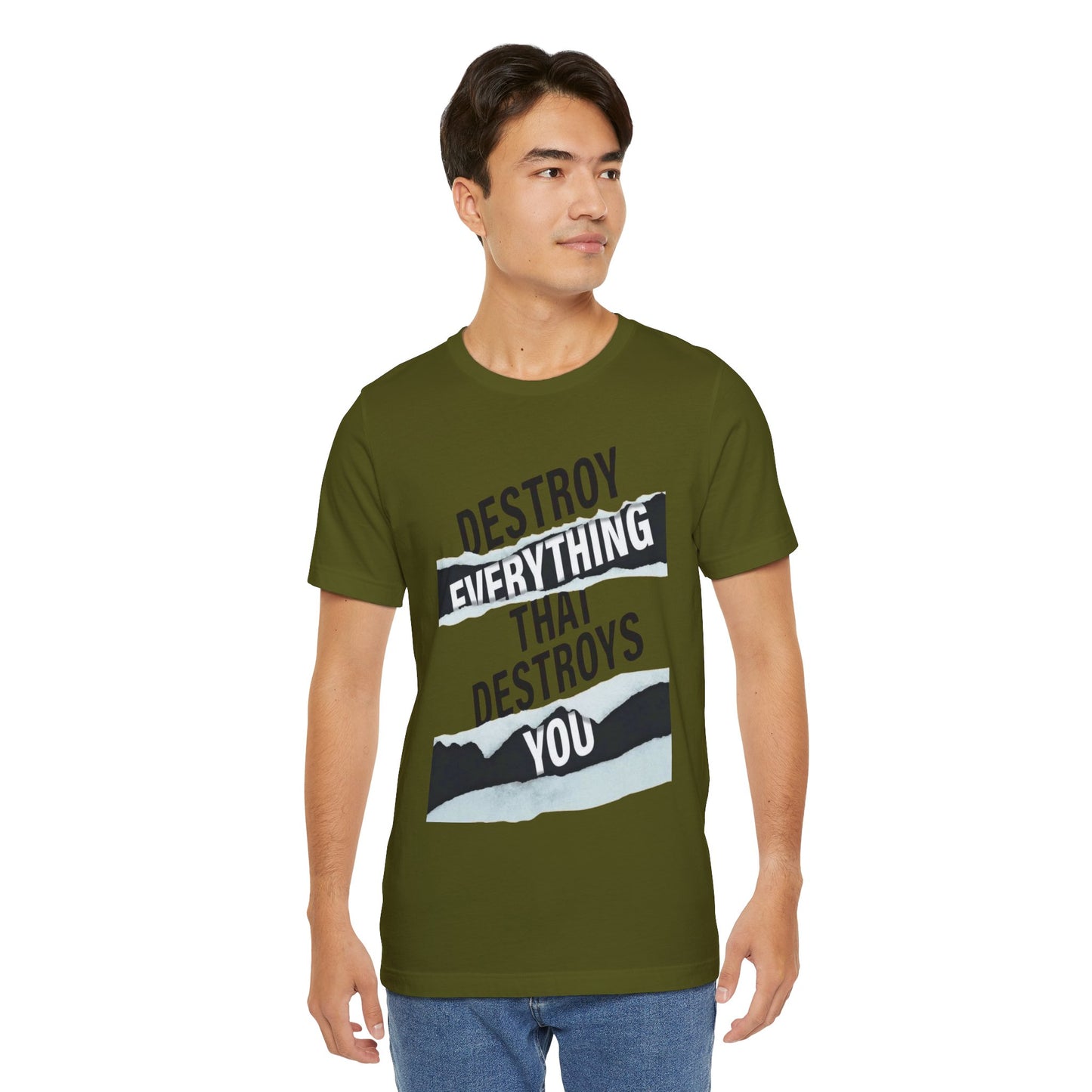 Destroy Everything That Destroys You T-Shirt  Bold Typographic Graphic Tee