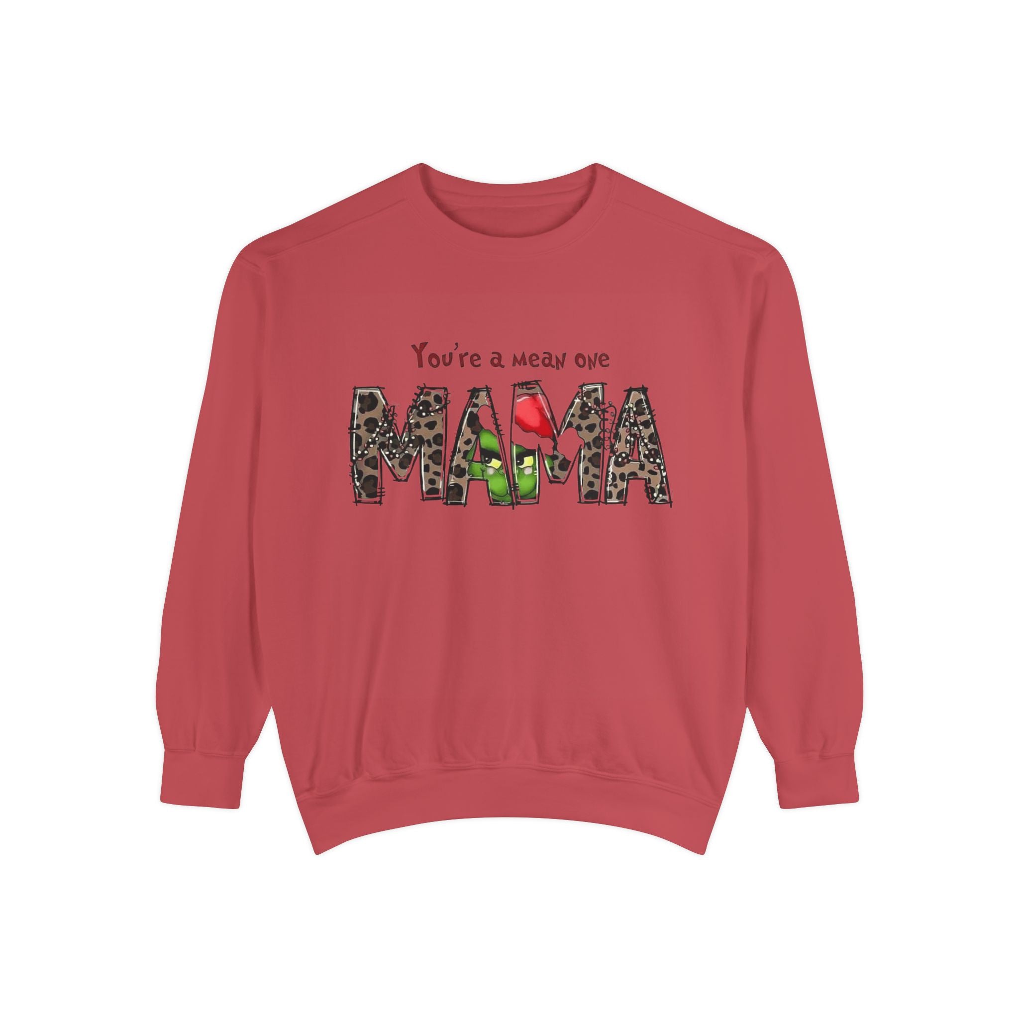 Holiday Mama Sweatshirt - You're a Mean One Design