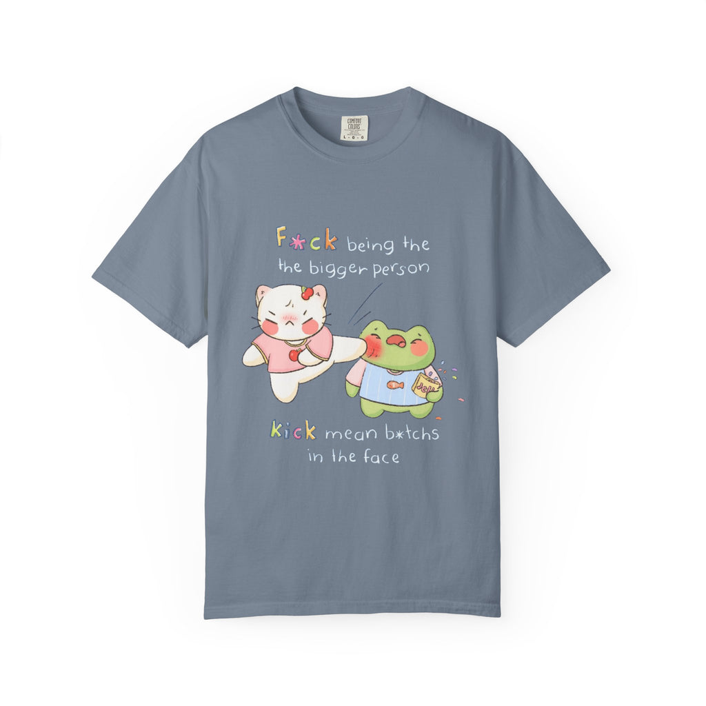 Graphic T-Shirt  Cute Kicking Cat & Frog with 'F*ck Being The Bigger Person' Slogan