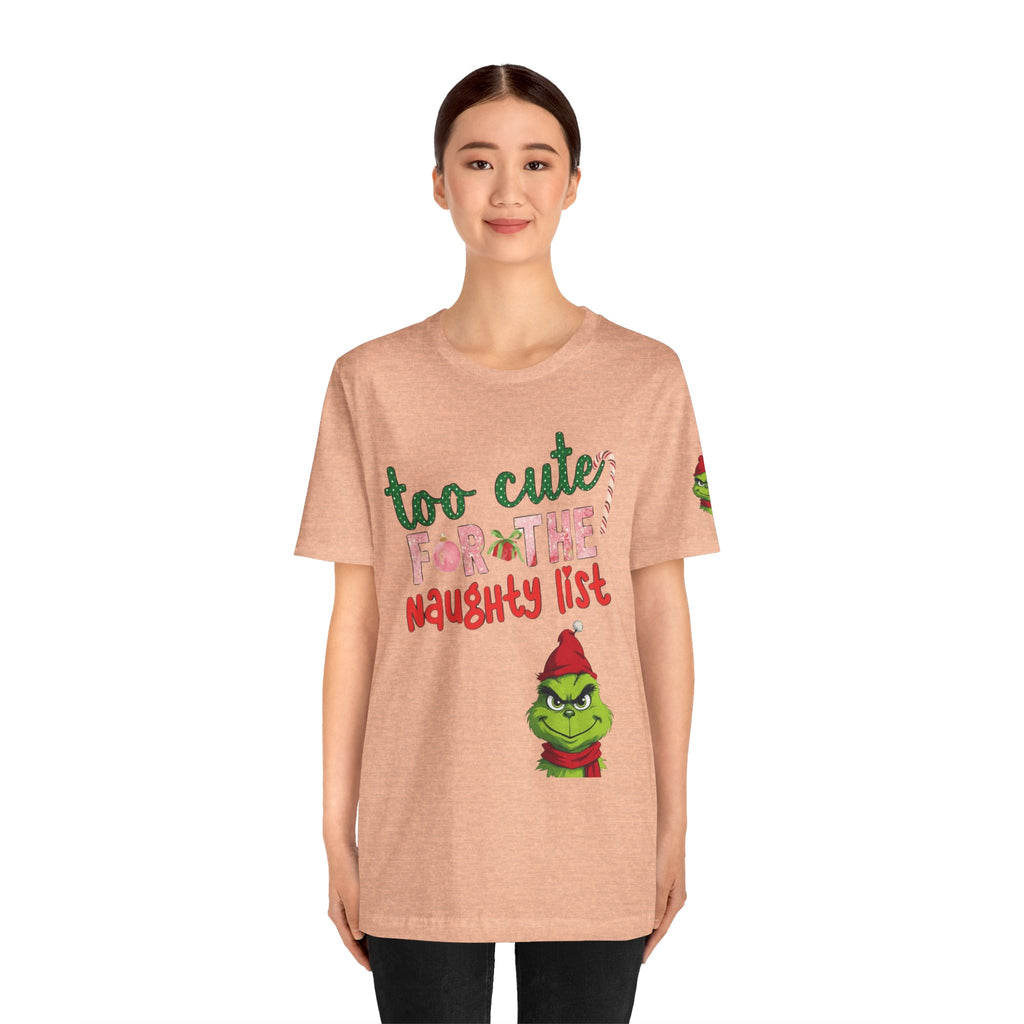 Christmas T-Shirts and Sweatshirts Collection Cute Grinch Holiday Tee 'Too Cute for the Naughty List' Unisex Jersey T-Shirt
