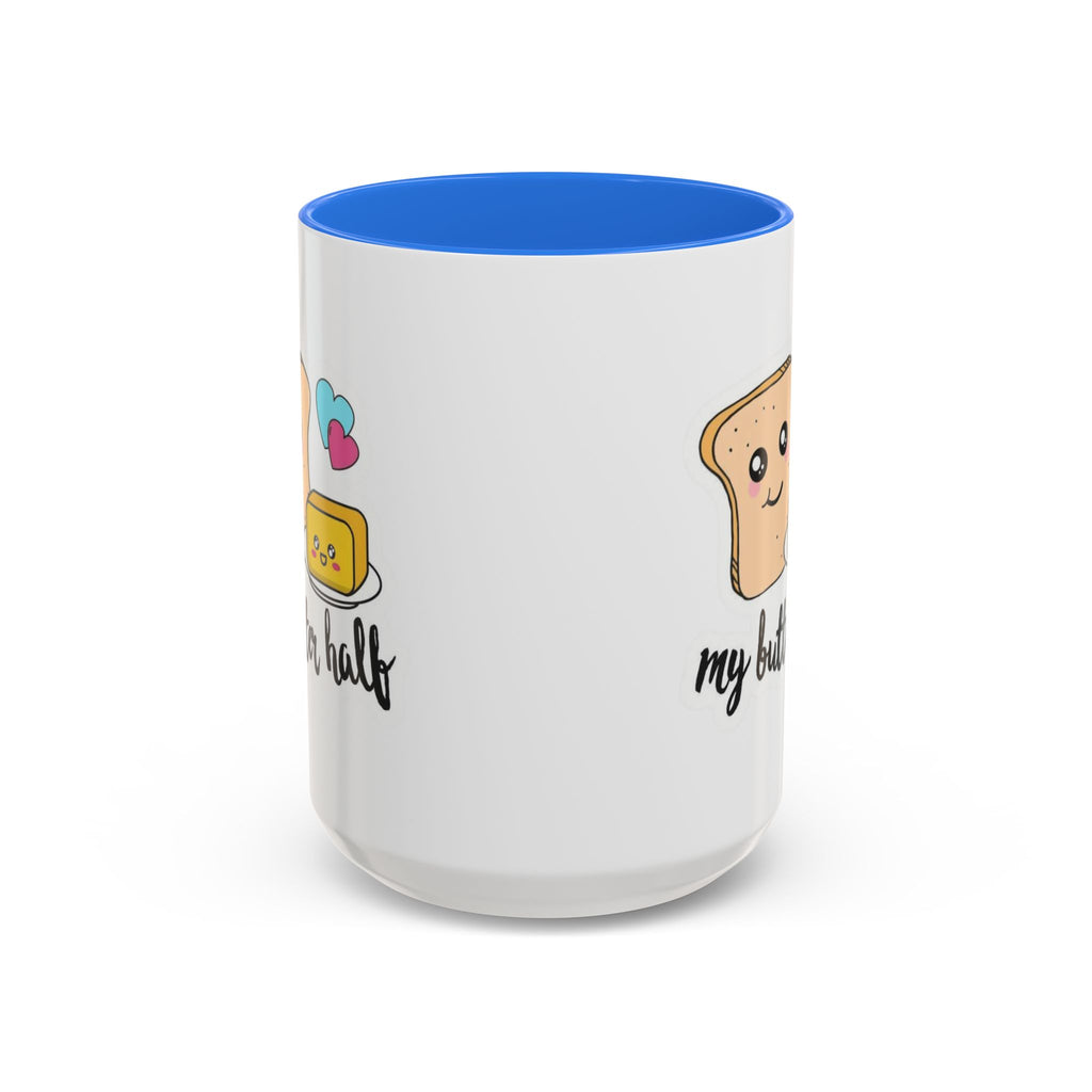 Motivational & Funny Quote Mugs Uplifting Coffee Cup Gifts Cute Foodie Relationship Mug My Butter Half Design, Colorful 11oz & 15oz