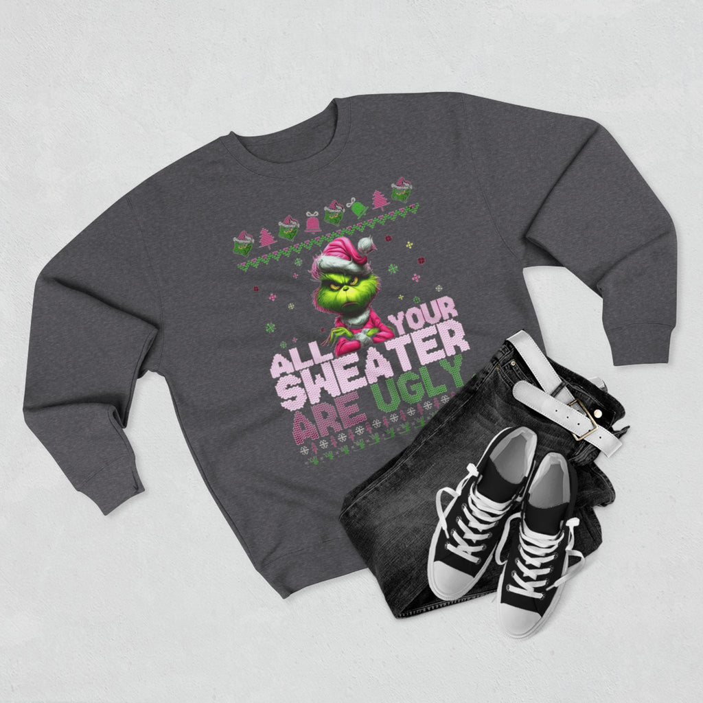Grinch 'All Your Sweaters Are Ugly' Christmas Sweatshirt Cartoon Christmas T-shirts and Sweaters