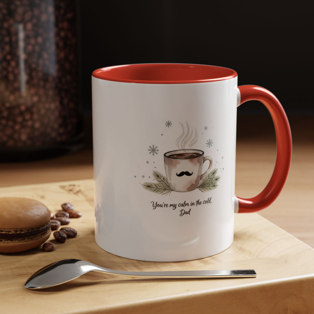 Holiday Coffee Cups with Festive Quotes & Designs Personalized Dad Coffee Mug You're my reason in the world