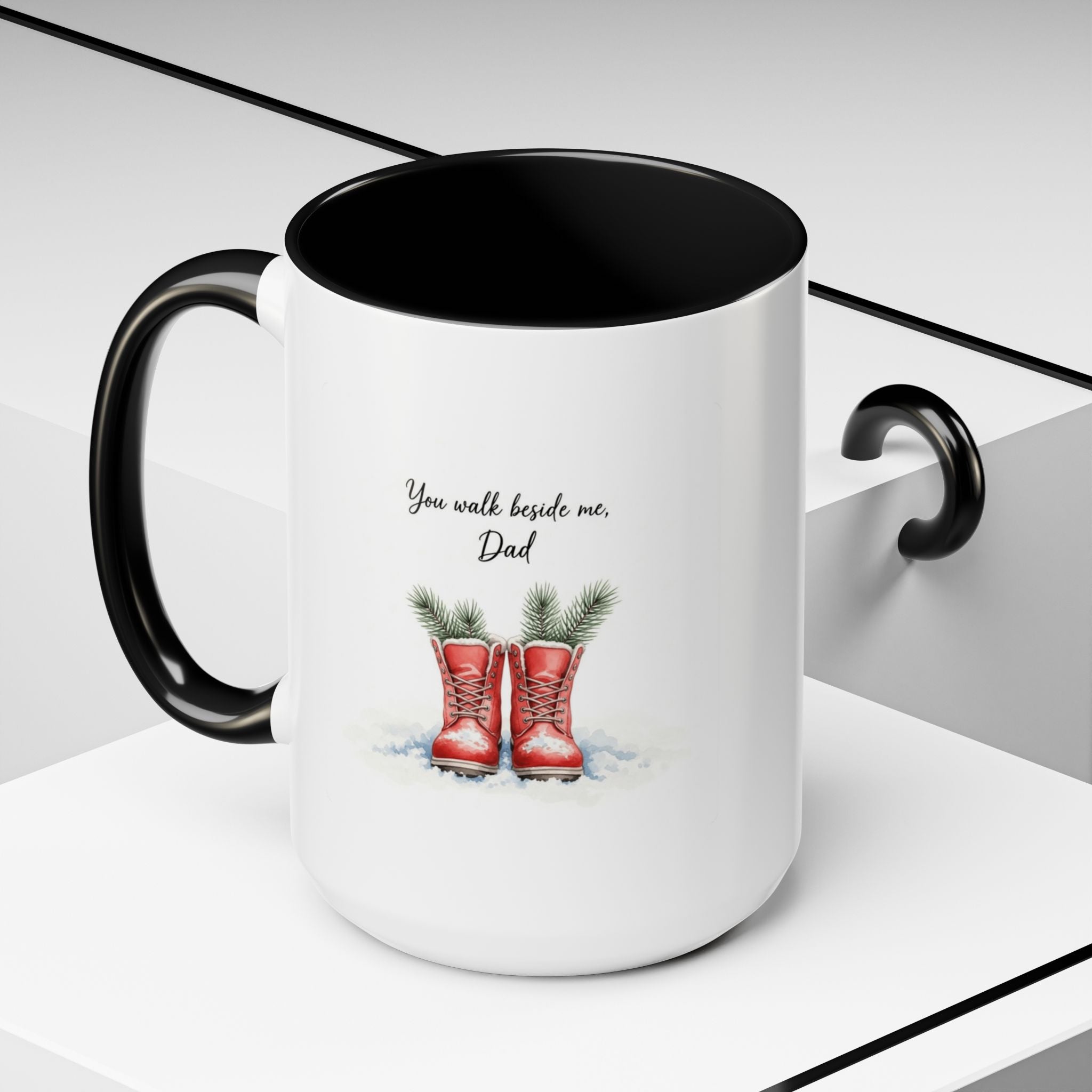 You Will Be Beside Me, Dad Coffee Mug - Festive Accent for Father's Day & Christmas Holiday Coffee Cups with Festive Quotes & Designs