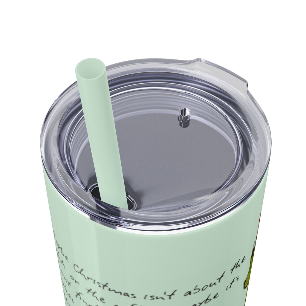 Grinch Christmas Skinny Tumbler with Straw — Dr. Seuss Holiday Quote Design, 20oz Christmas Mugs Collection