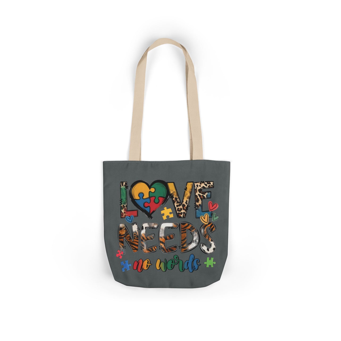 Colorful Love Needs Tote Bag