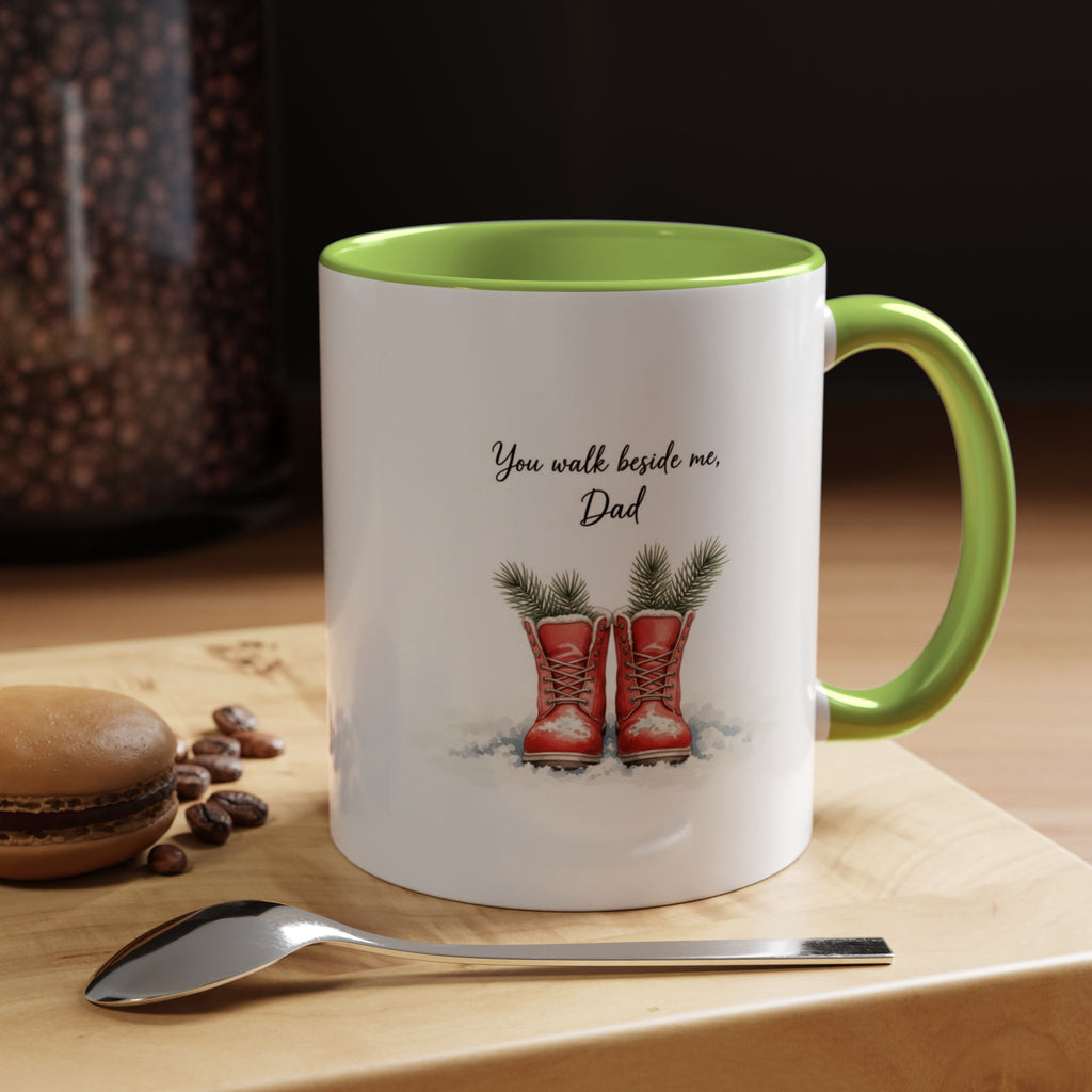 You Will Be Beside Me, Dad Coffee Mug - Festive Accent for Father's Day & Christmas Holiday Coffee Cups with Festive Quotes & Designs