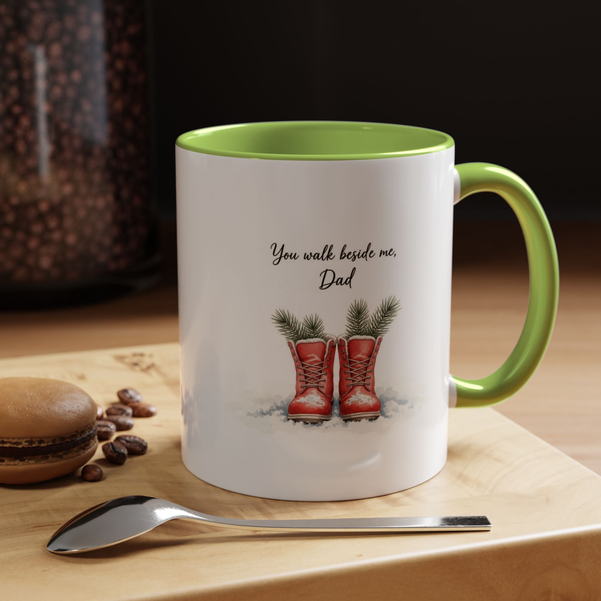 You Will Be Beside Me, Dad Coffee Mug - Festive Accent for Father's Day & Christmas Holiday Coffee Cups with Festive Quotes & Designs