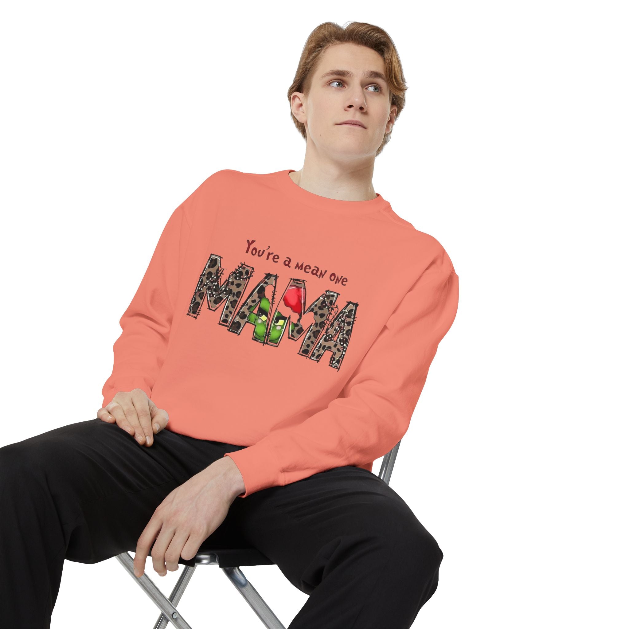 Holiday Mama Sweatshirt - You're a Mean One Design
