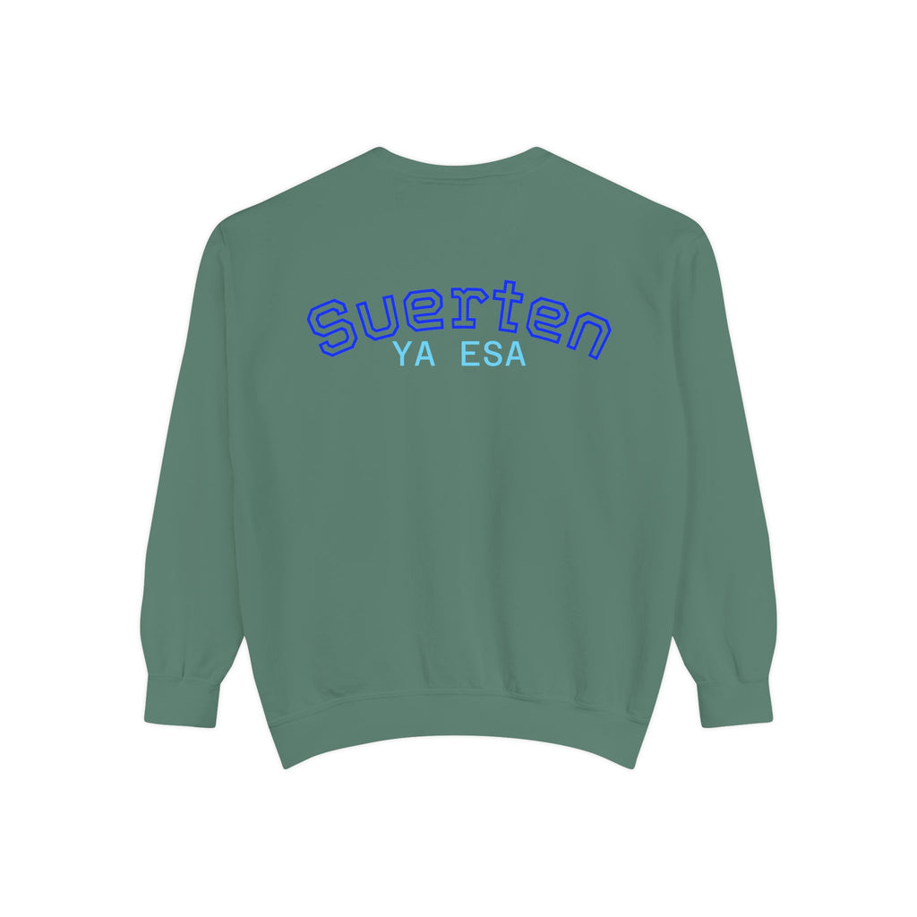 Mental Pazn Sweatshirt "Suerten Ya Esa" Spanish Graphic Crewneck