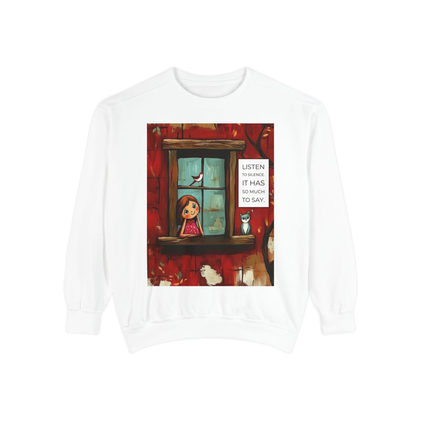 Cozy Window Scene Sweatshirt  "Listen, It Has So Much to Say" Graphic
