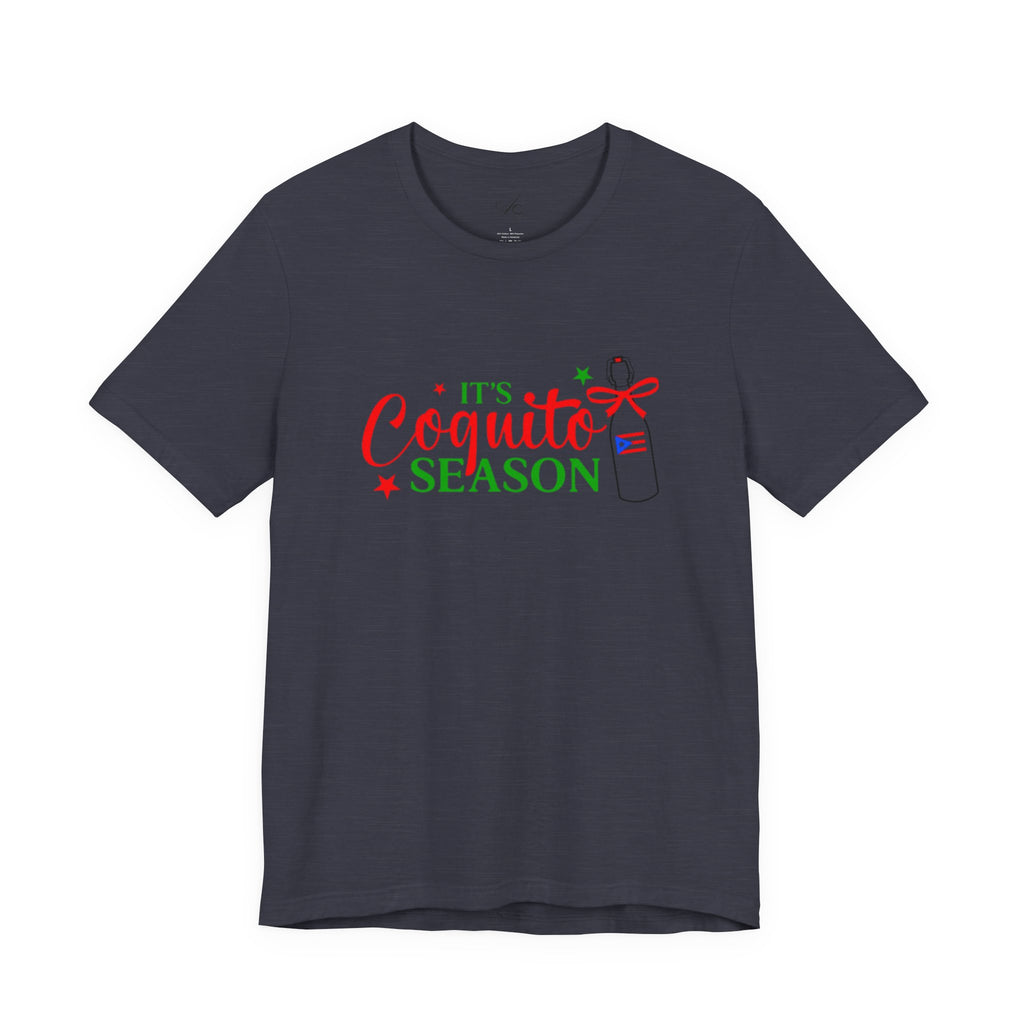 It's Coquito Season T-Shirt - Christmas Puerto Rican Holiday Cocktail Tee