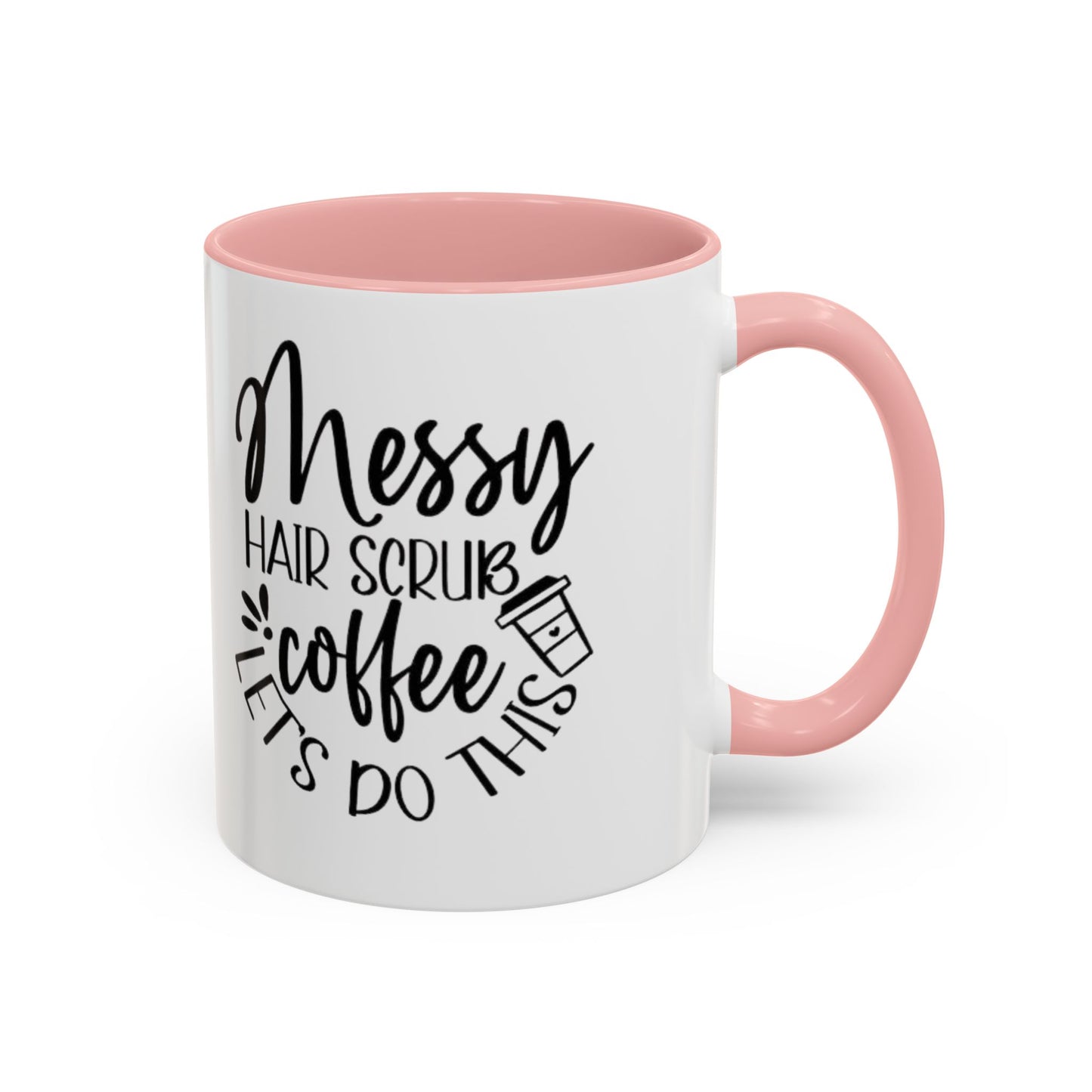 Messy Hair Coffee Mug  Fun & Quirky Gift for Coffee Lovers Motivational Coffee Cup  Positive Morning Gift