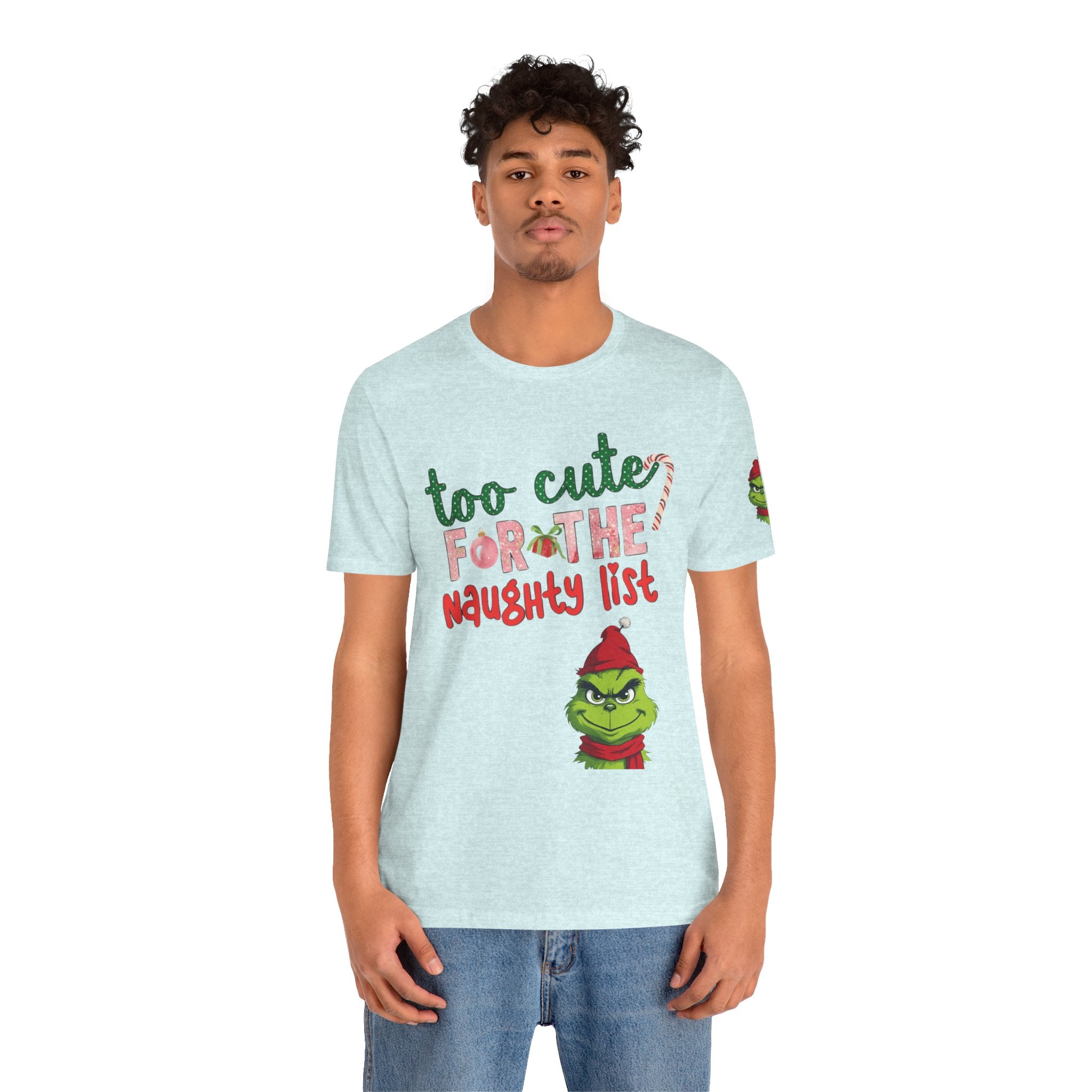 Christmas T-Shirts and Sweatshirts Collection Cute Grinch Holiday Tee 'Too Cute for the Naughty List' Unisex Jersey T-Shirt