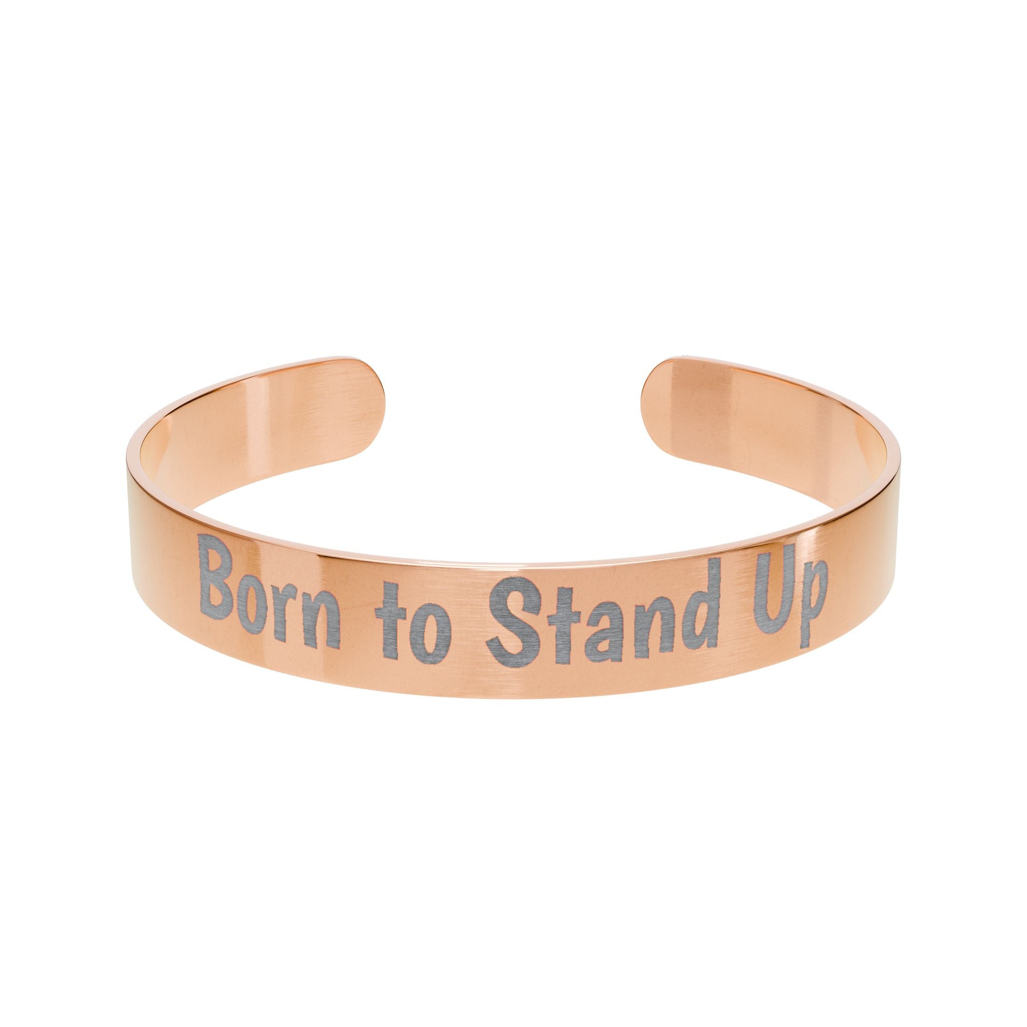 Engraved Copper Cuff Bracelet — "Born to Stand Up" Inspirational Bangle