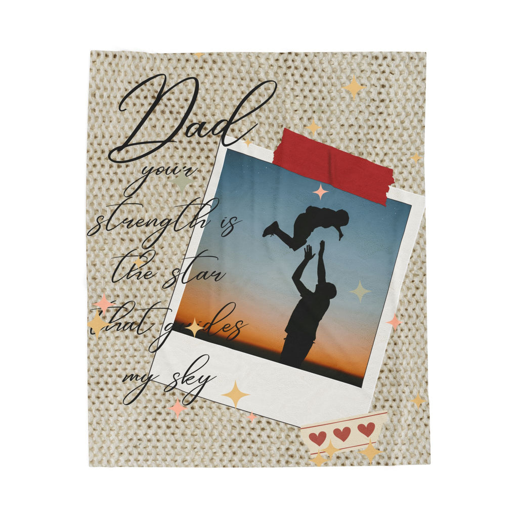Dad Photo Collage Velveteen Plush Blanket  “Dad, your strength is the star that rules my sky” Great Christmas Gift