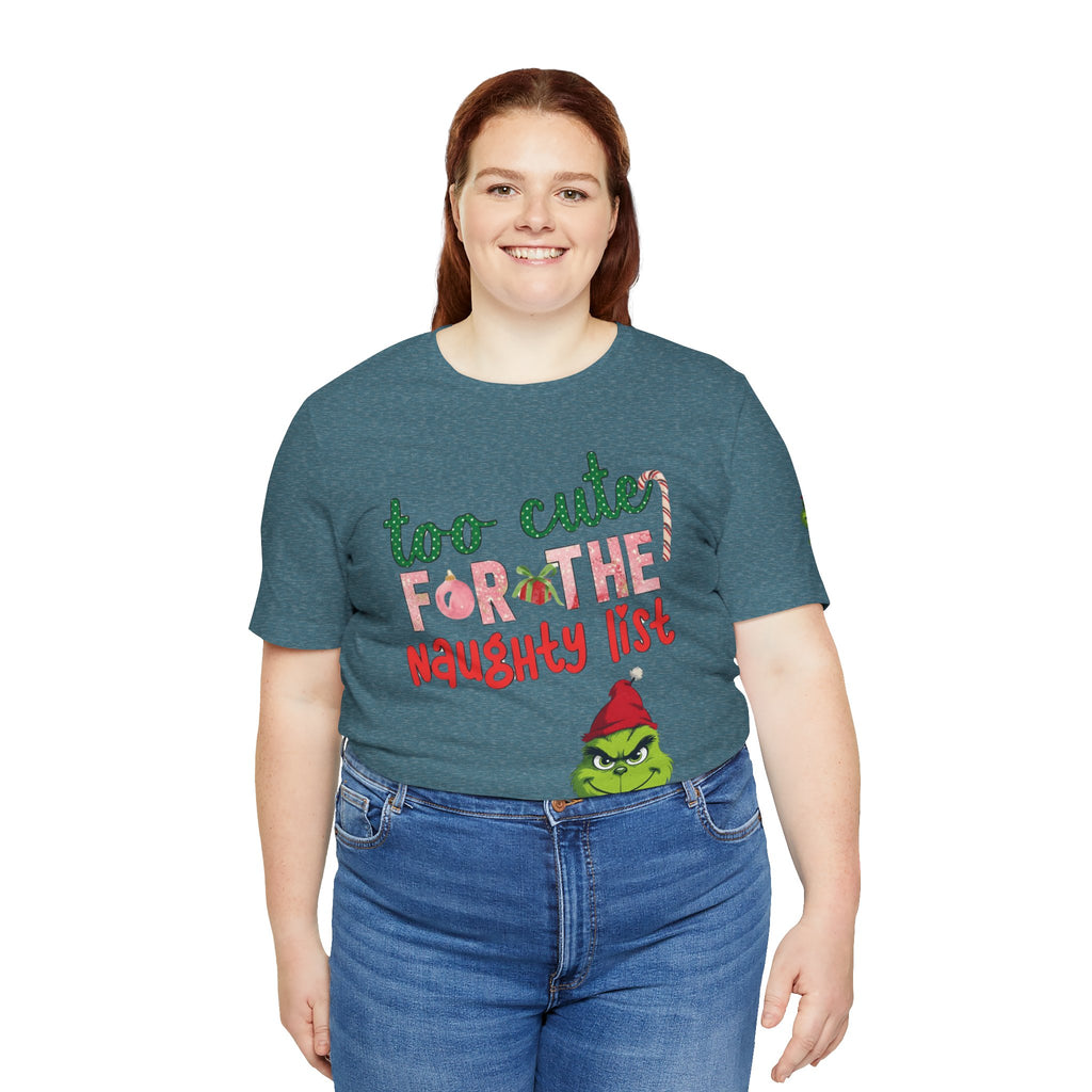 Christmas T-Shirts and Sweatshirts Collection Cute Grinch Holiday Tee 'Too Cute for the Naughty List' Unisex Jersey T-Shirt