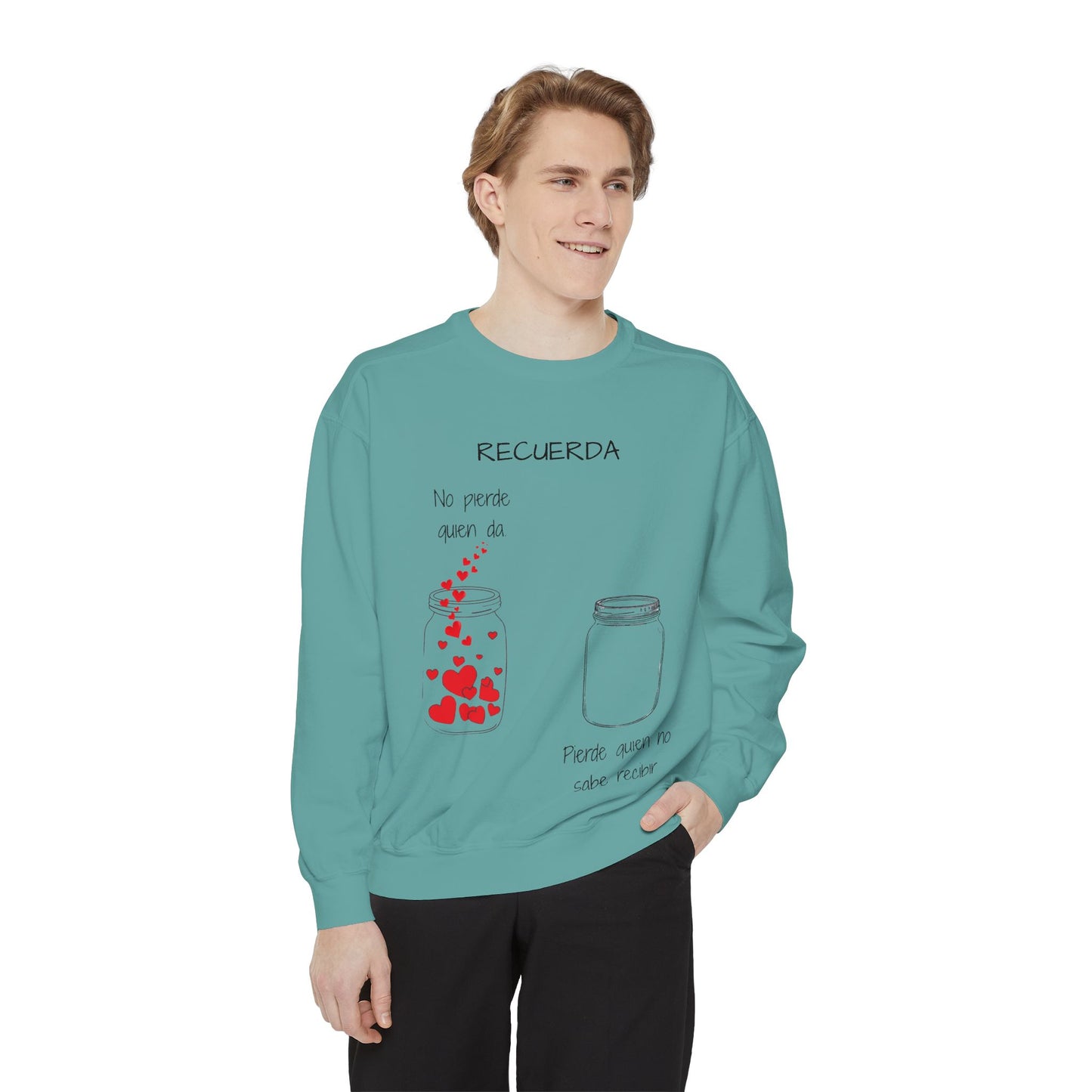 Recuerda: No Pierdas La Esperanza Jar of Hearts Sweatshirt