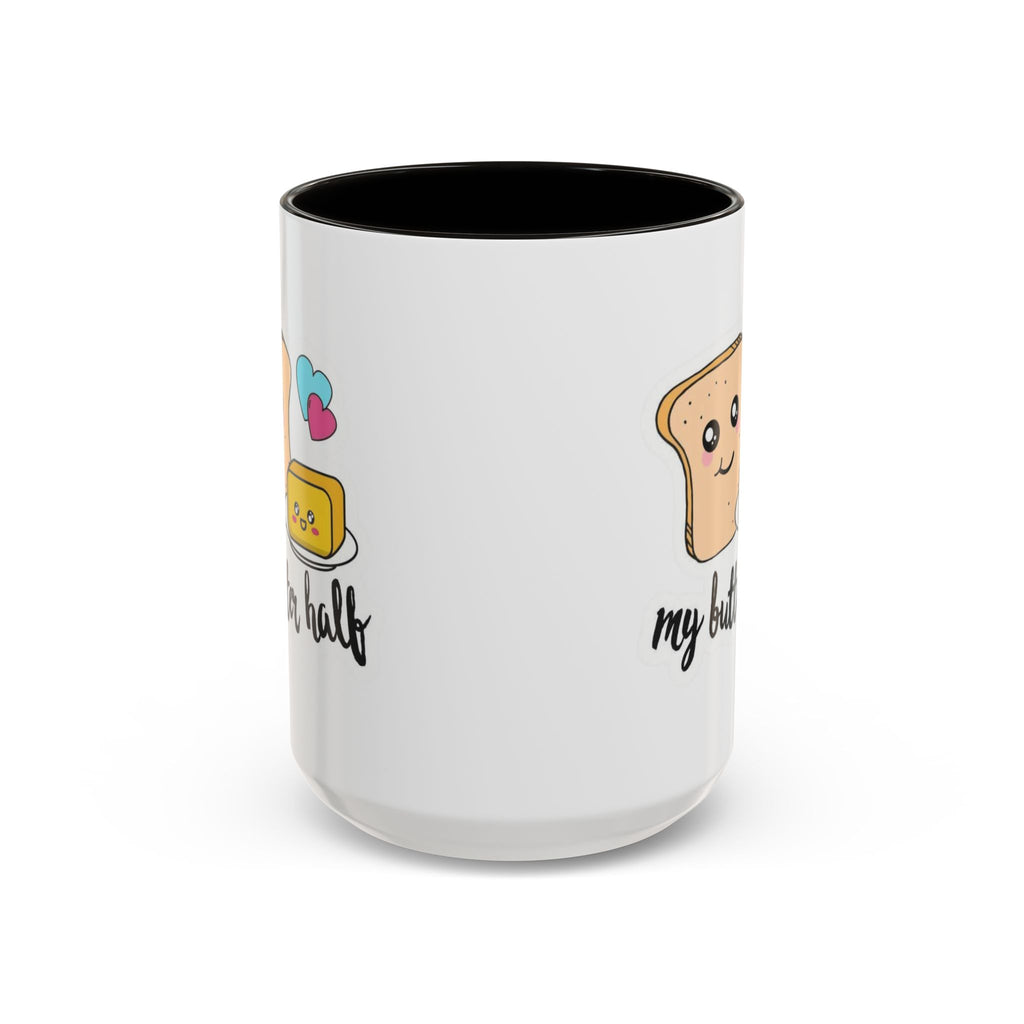 Motivational & Funny Quote Mugs Uplifting Coffee Cup Gifts Cute Foodie Relationship Mug My Butter Half Design, Colorful 11oz & 15oz