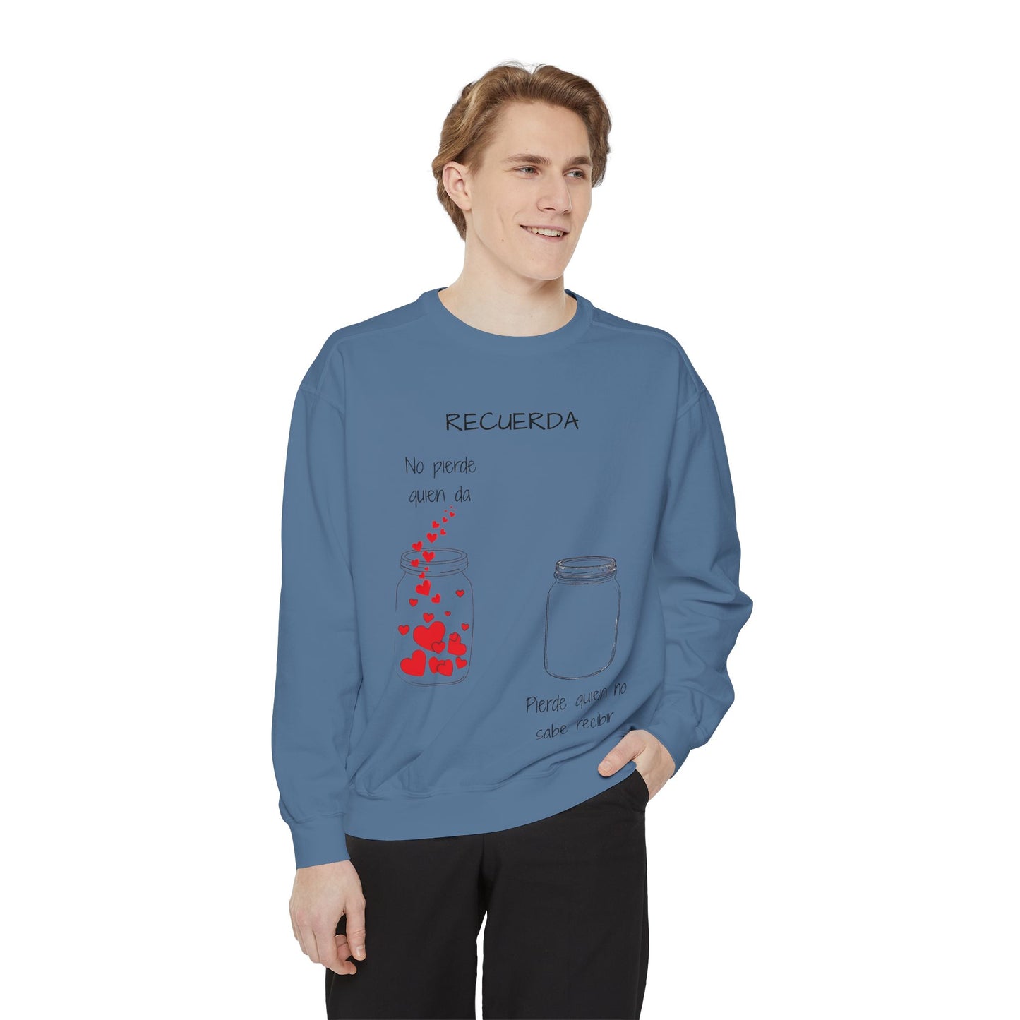 Recuerda: No Pierdas La Esperanza Jar of Hearts Sweatshirt