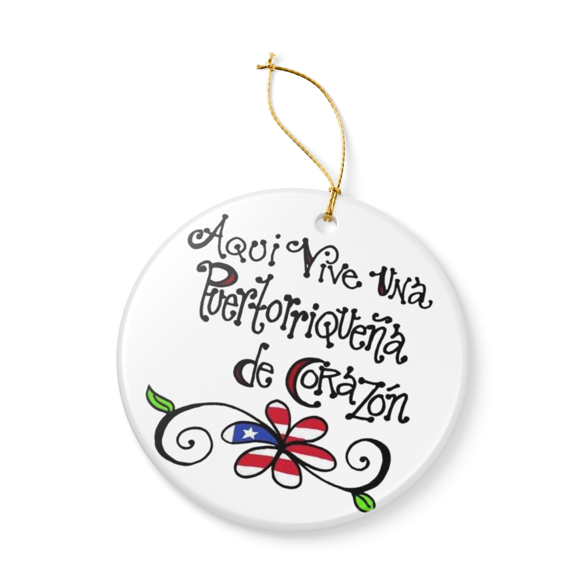 Aquí Vive Una Puertorriqueña de Corazón" Puerto Rican Pride Decoration Ceramic Ornament