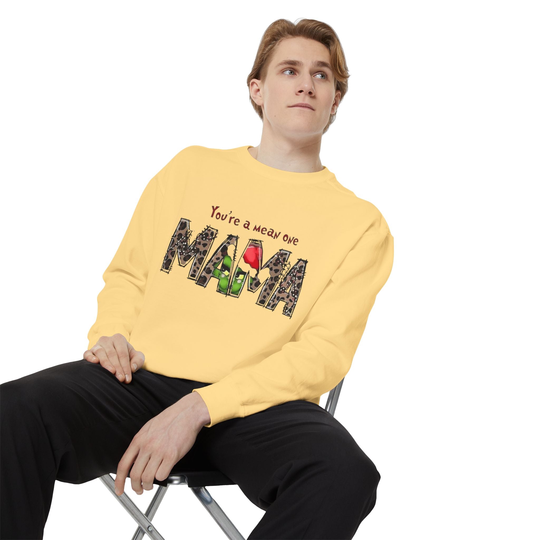 Holiday Mama Sweatshirt - You're a Mean One Design
