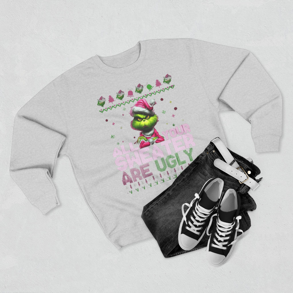 Grinch 'All Your Sweaters Are Ugly' Christmas Sweatshirt Cartoon Christmas T-shirts and Sweaters