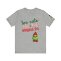 Christmas T-Shirts and Sweatshirts Collection Cute Grinch Holiday Tee 'Too Cute for the Naughty List' Unisex Jersey T-Shirt