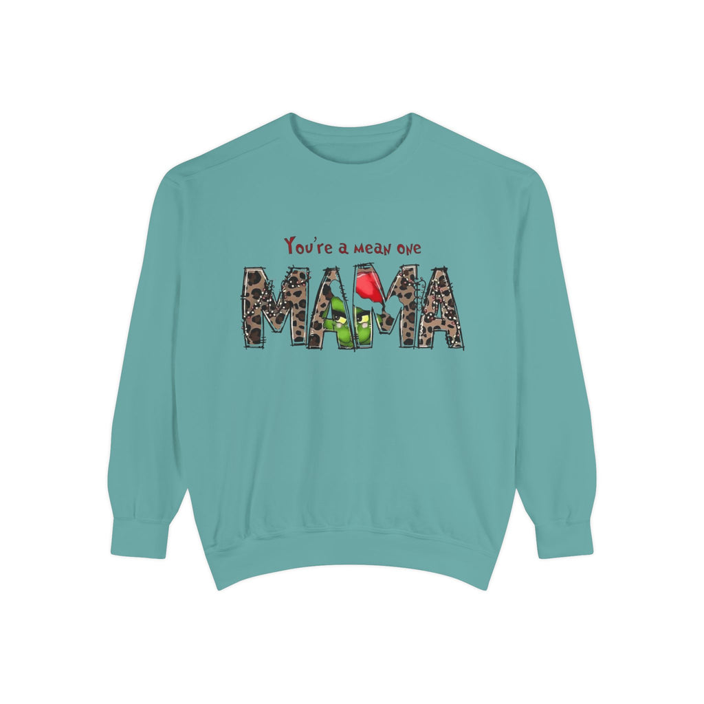 Holiday Mama Sweatshirt - You're a Mean One Design