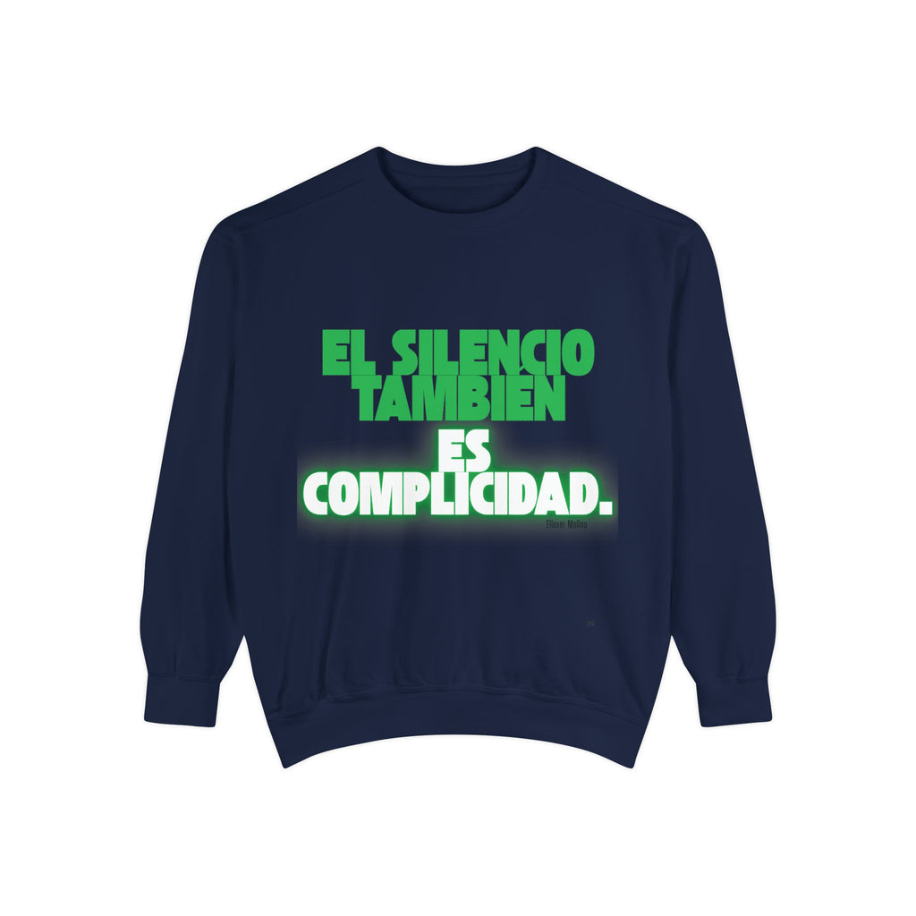 Sweatshirt  "El silencio también es complicidad" Spanish Protest Crewneck