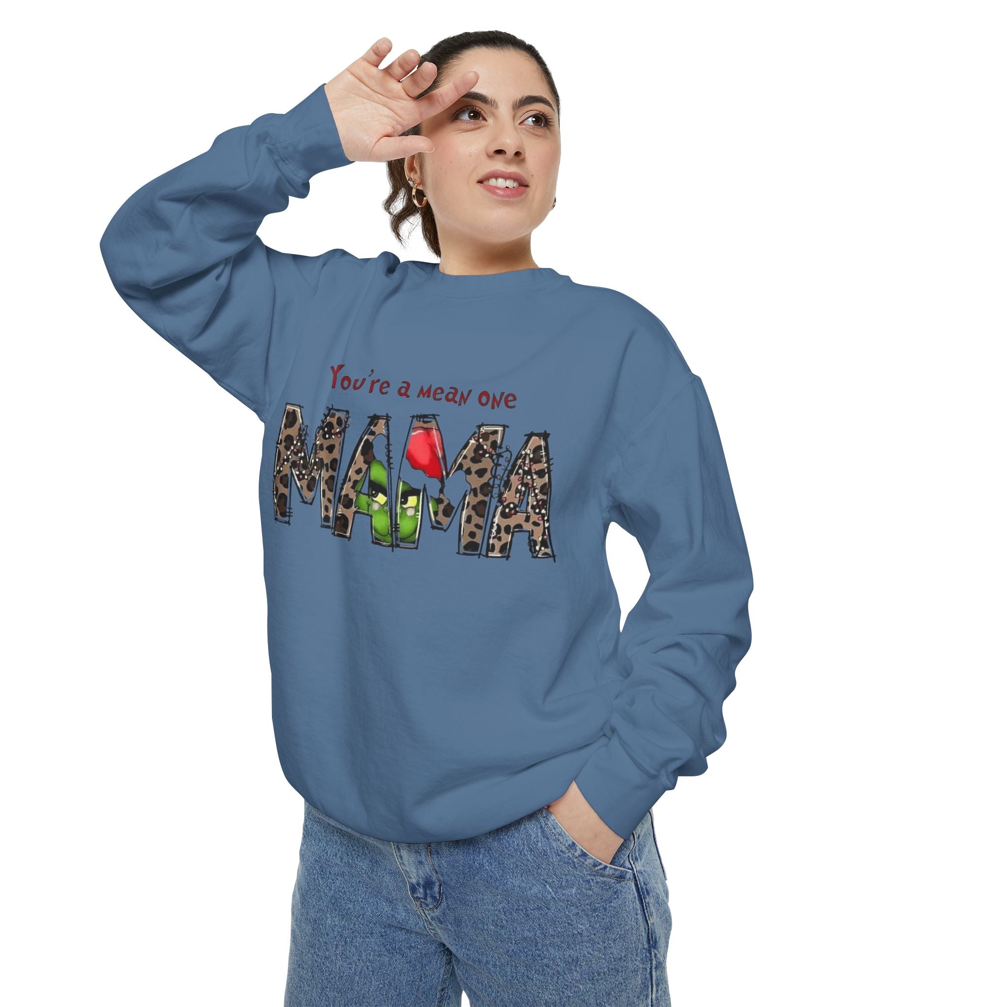 Holiday Mama Sweatshirt - You're a Mean One Design