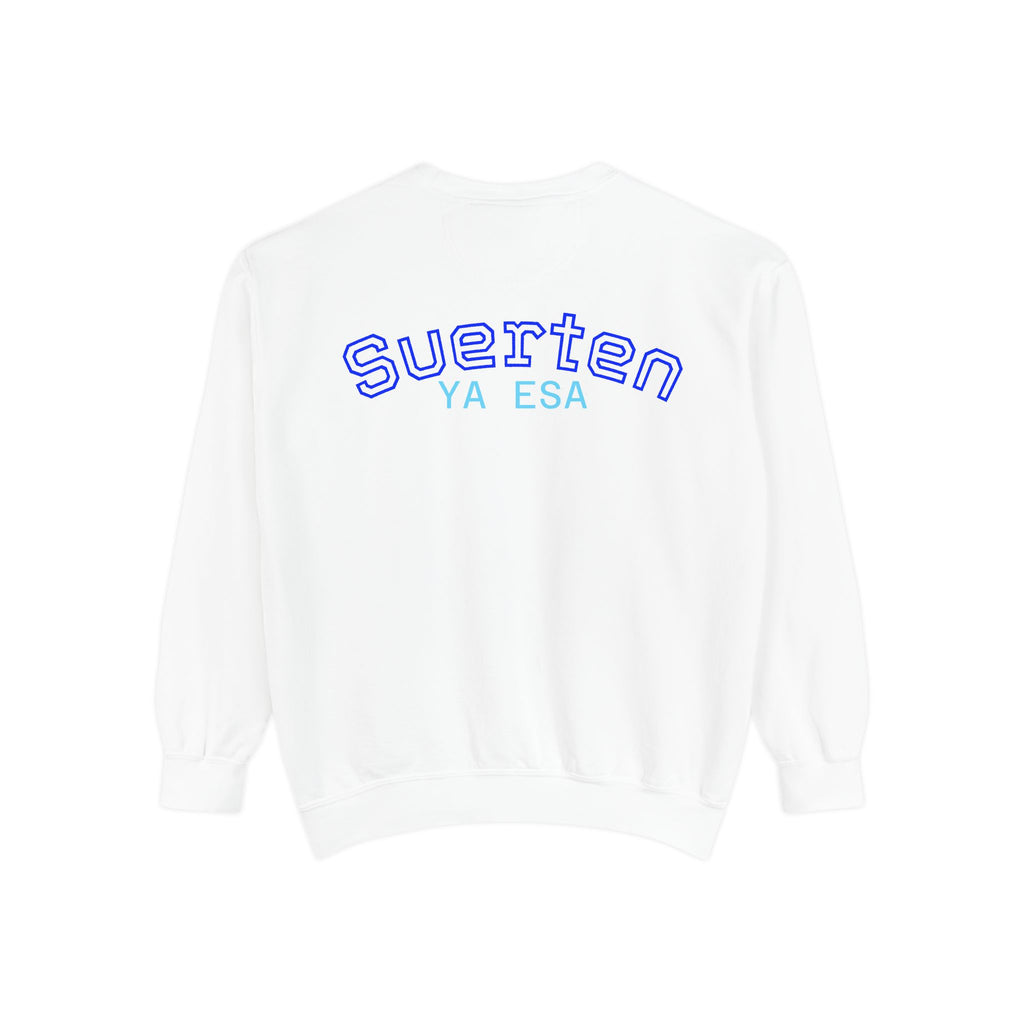 Mental Pazn Sweatshirt "Suerten Ya Esa" Spanish Graphic Crewneck