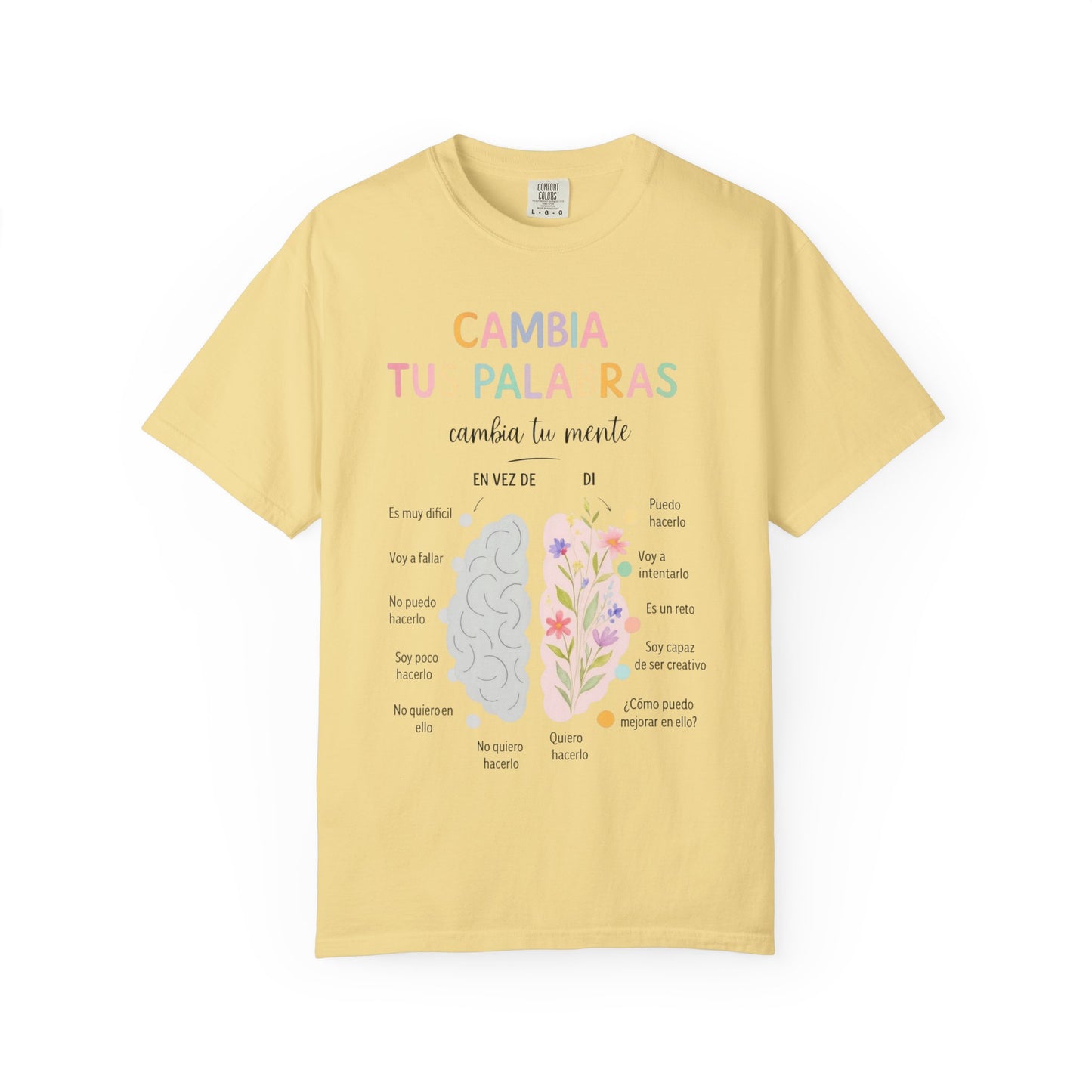 Cambia Tus Palabras Floral Positivity T-Shirt
