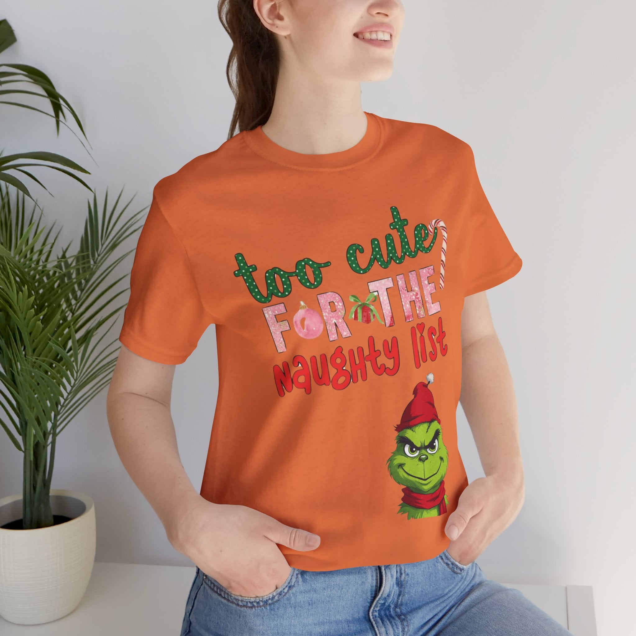 Christmas T-Shirts and Sweatshirts Collection Cute Grinch Holiday Tee 'Too Cute for the Naughty List' Unisex Jersey T-Shirt